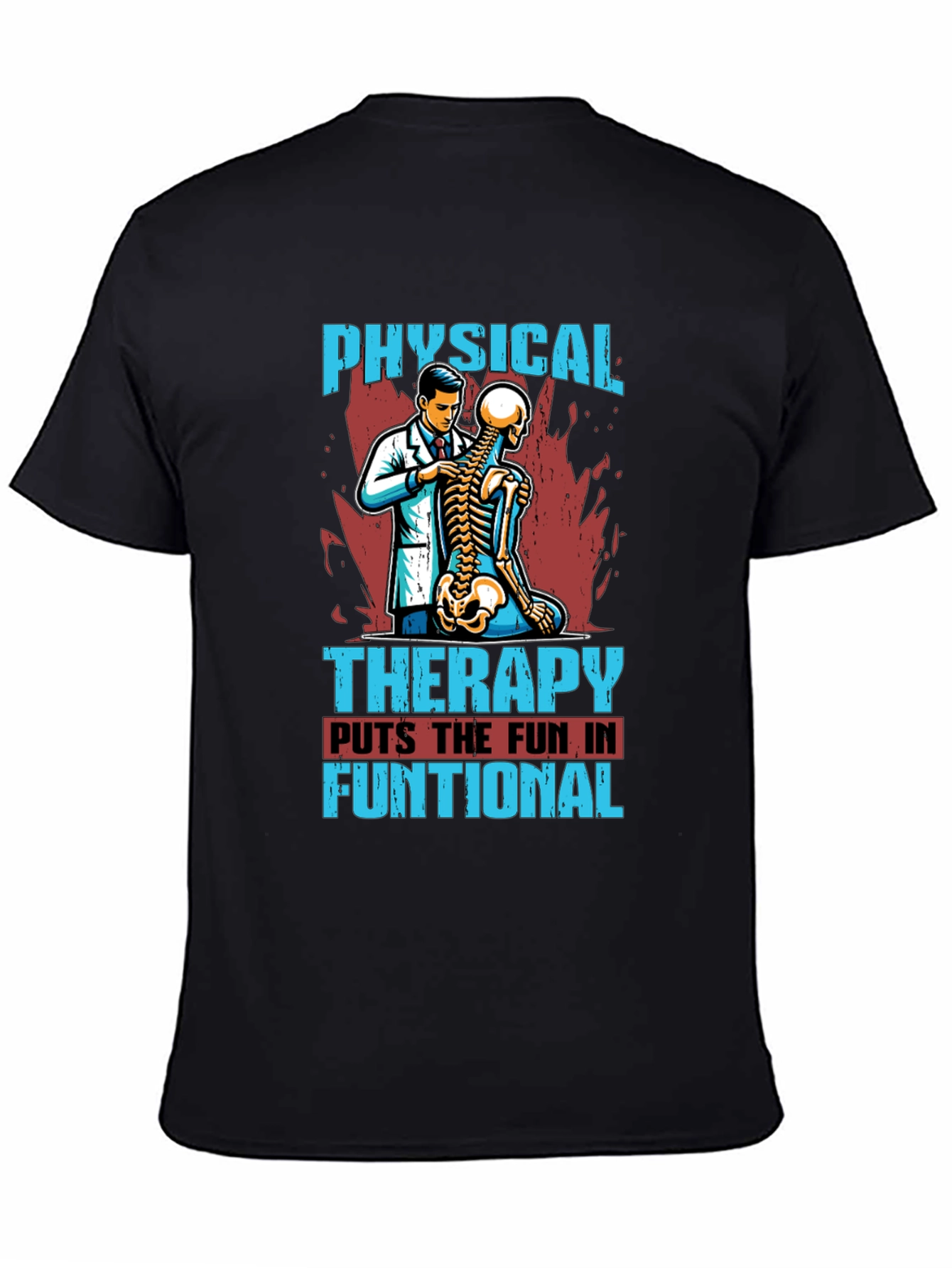 Physical Therapy Fun T-Shirt