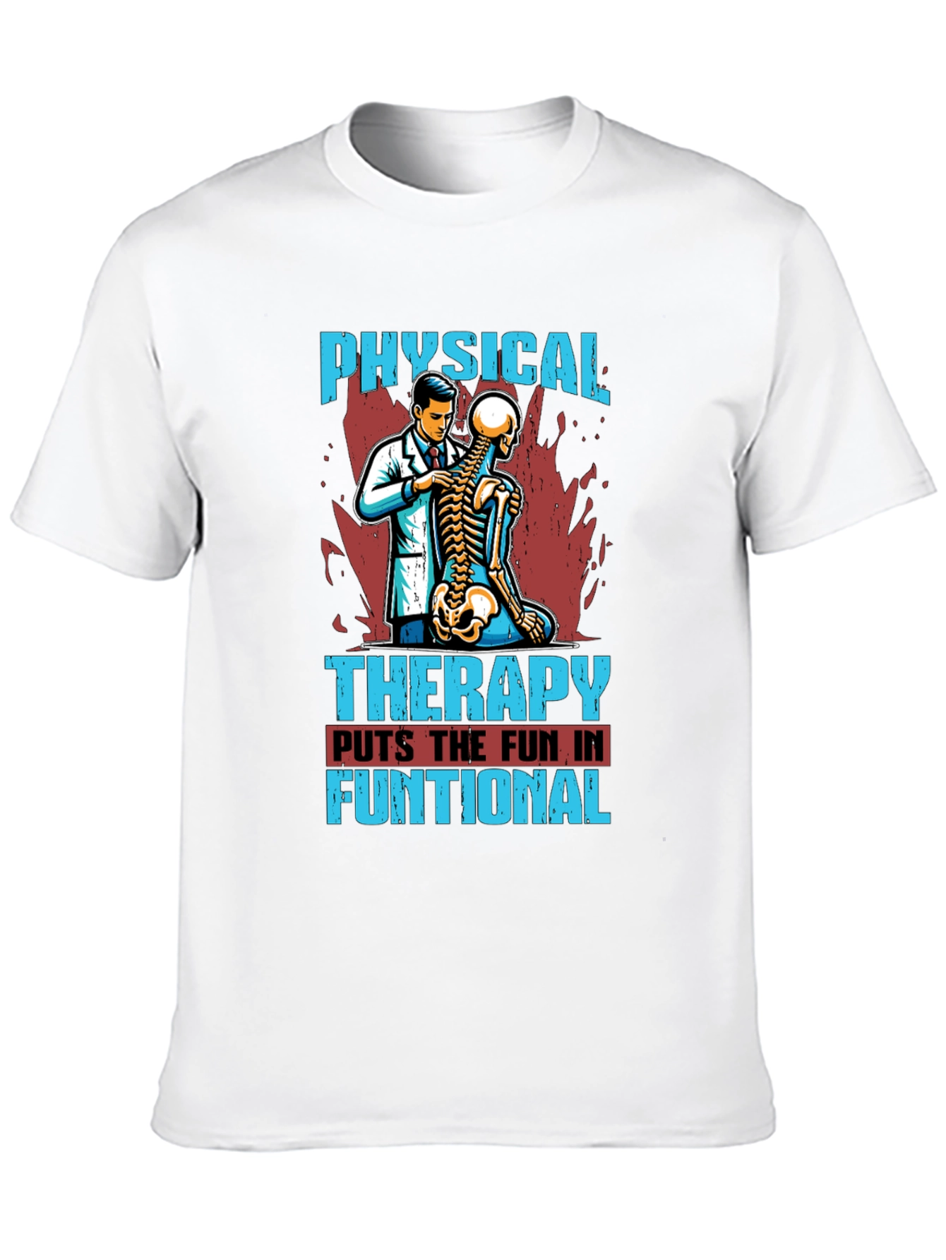 Physical Therapy Fun T-Shirt