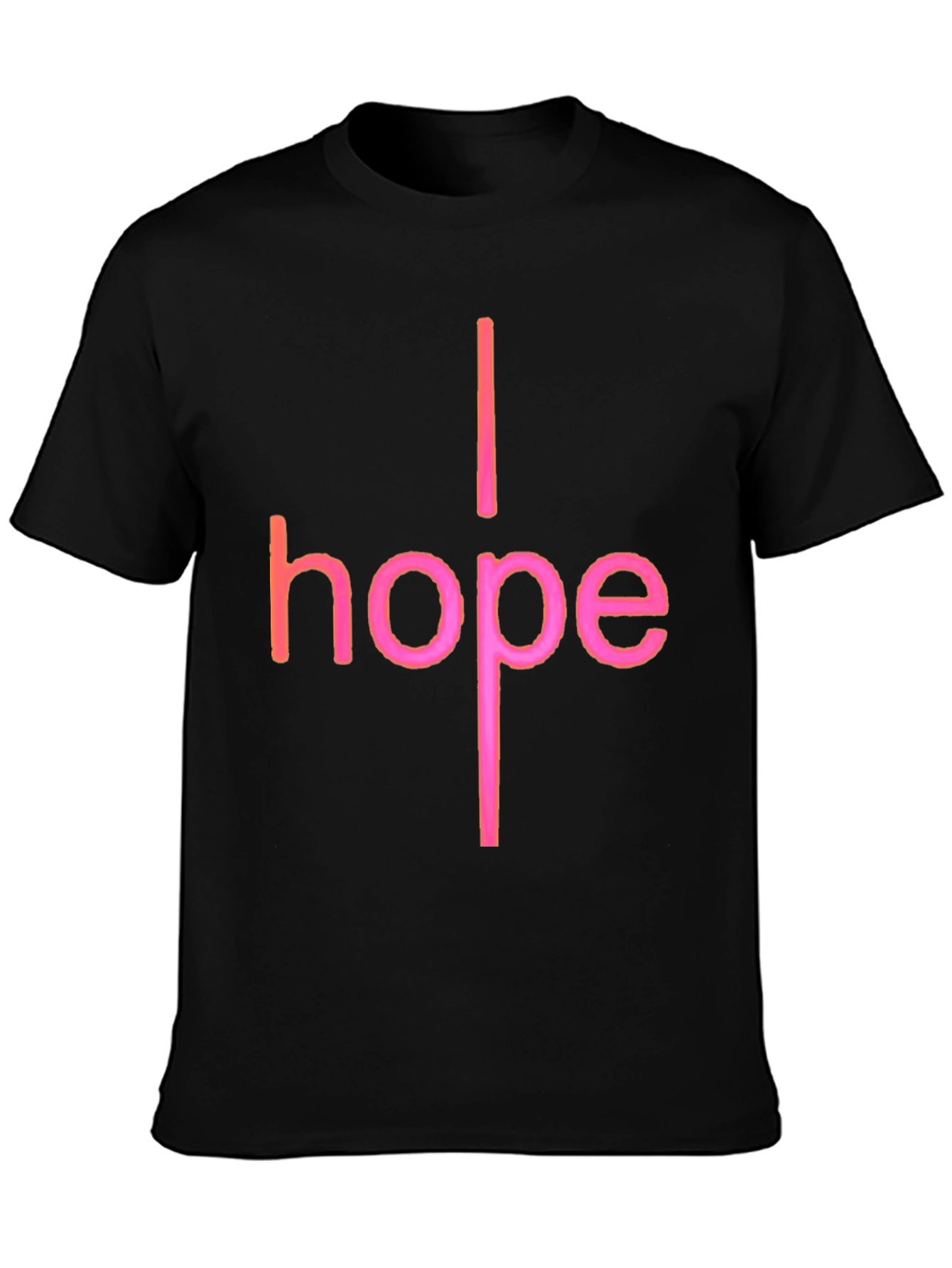 I Hope Graphic T-Shirt - Trendy Crew Neck Tee