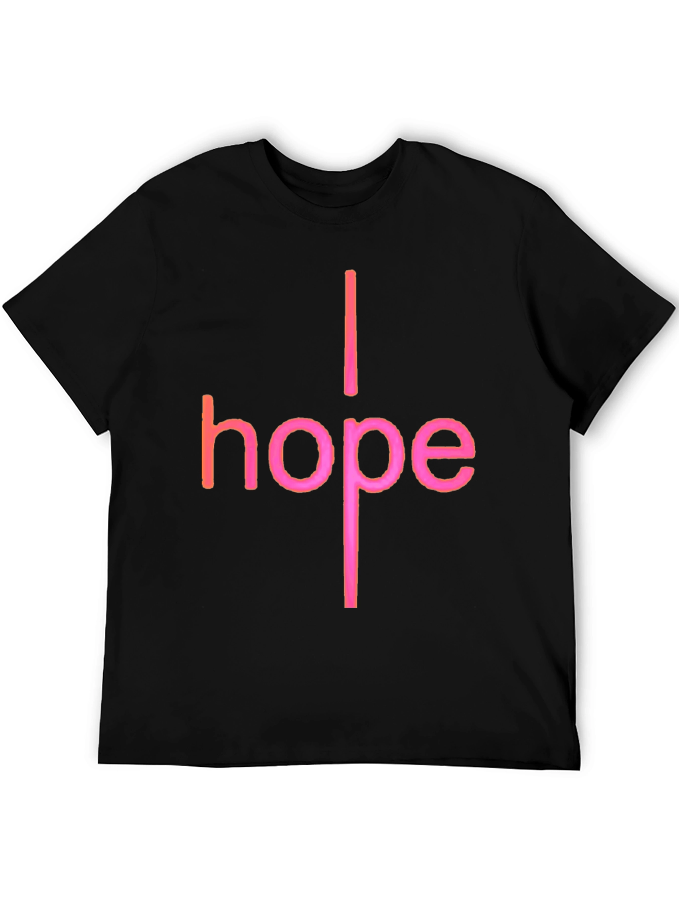 I Hope Graphic T-Shirt - Trendy Crew Neck Tee