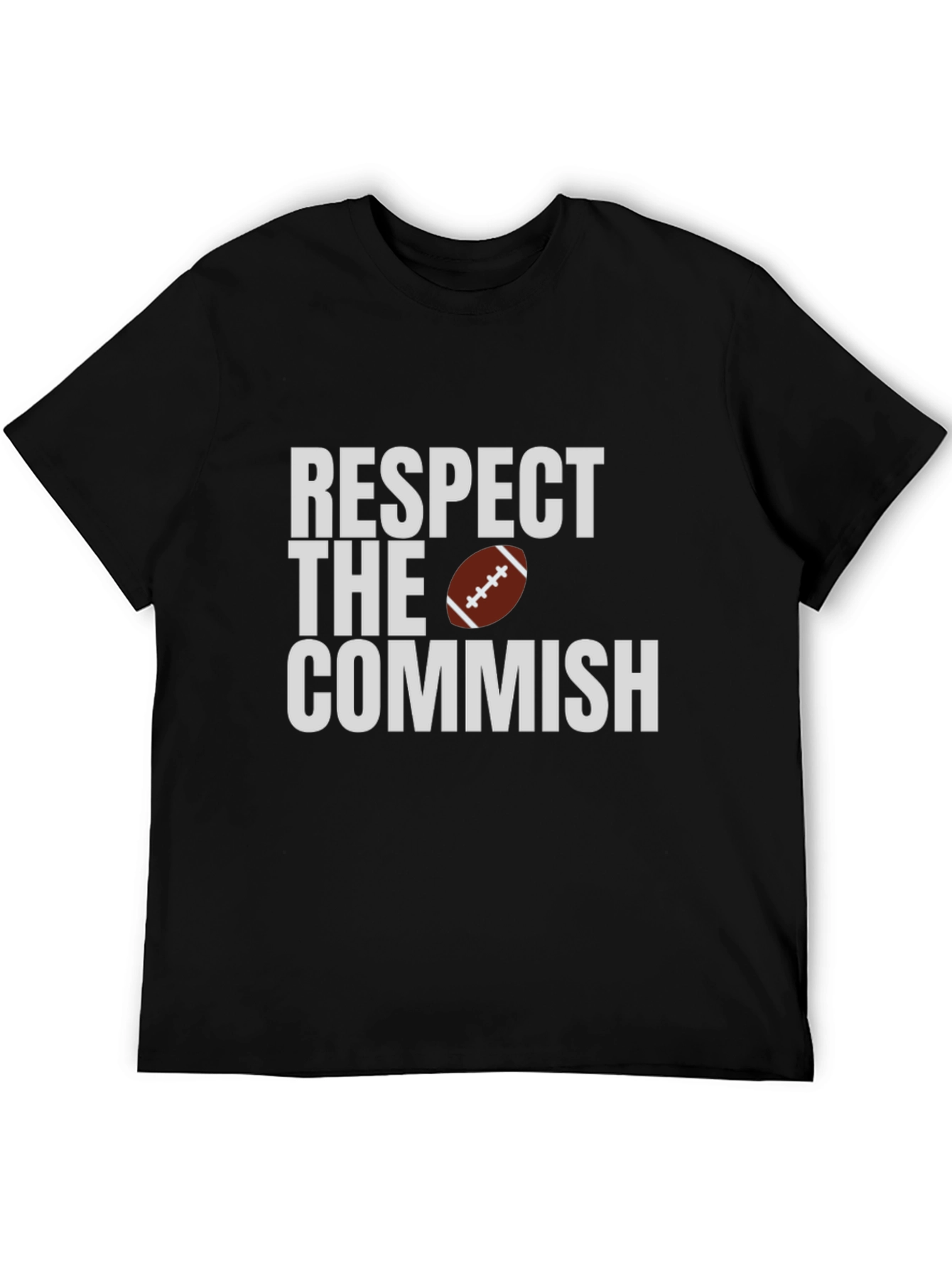 Respect the Commish T-Shirt - Football Fan Tee