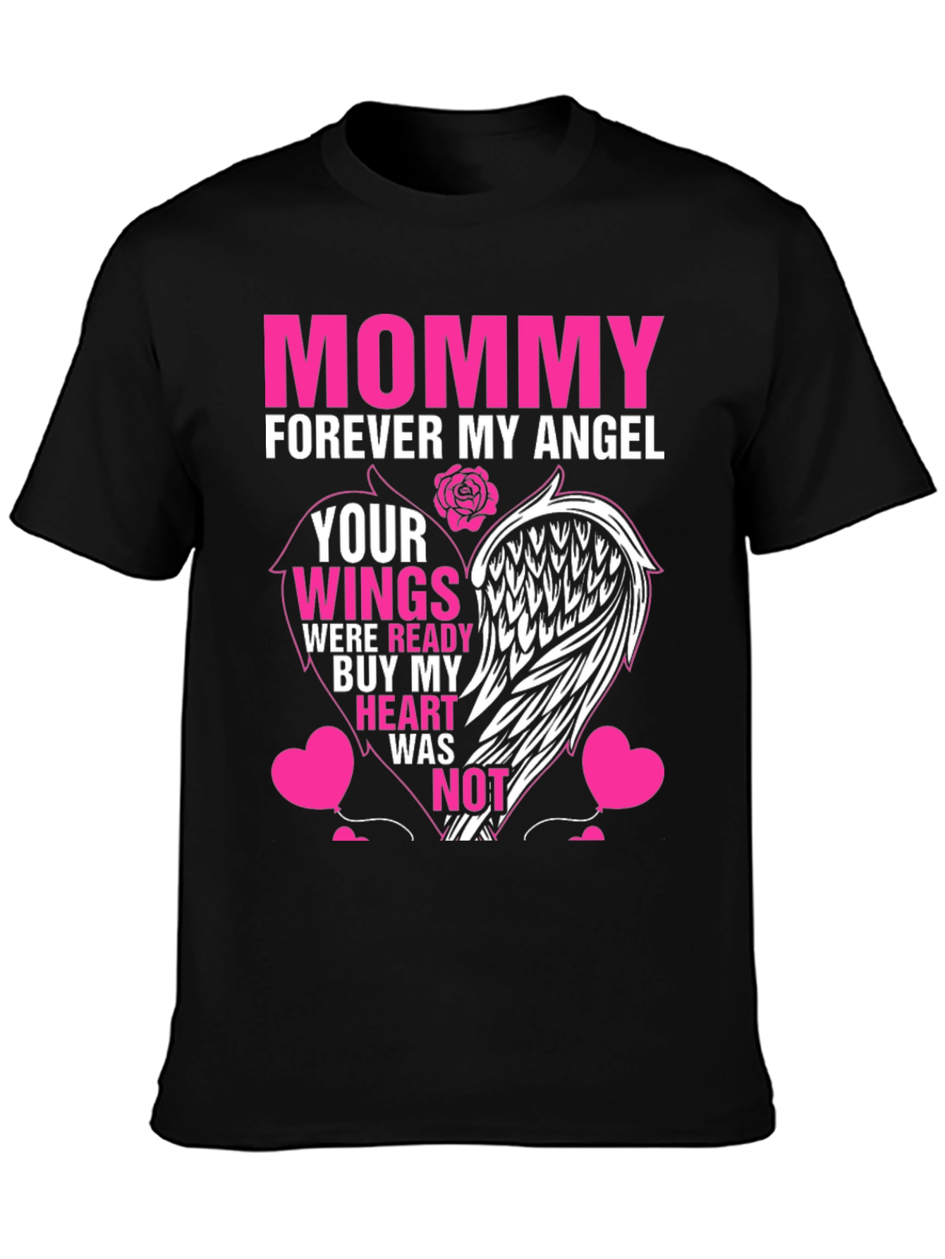 Mommy Forever My Angel T-Shirt Memorial