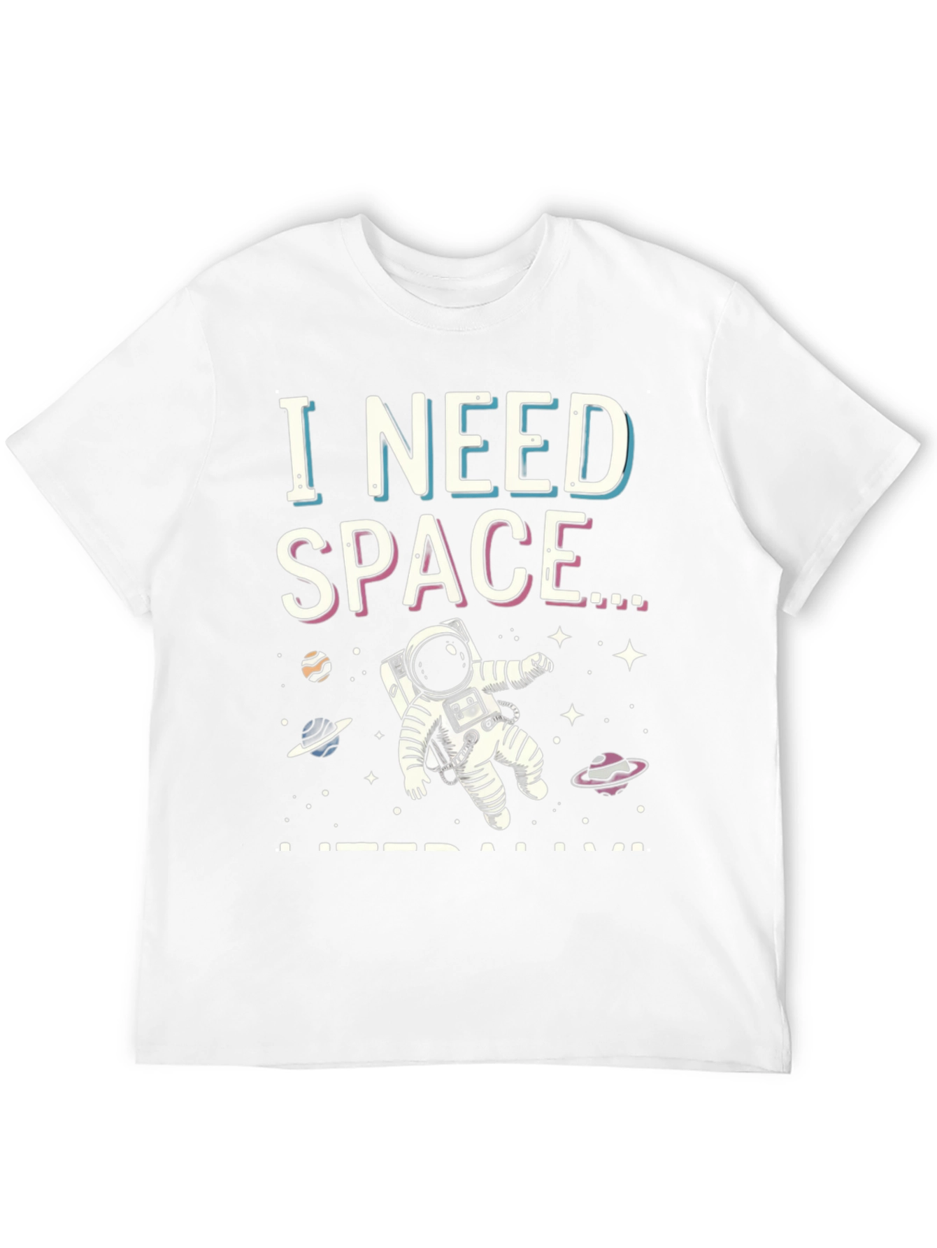 I Need Space Graphic T-Shirt