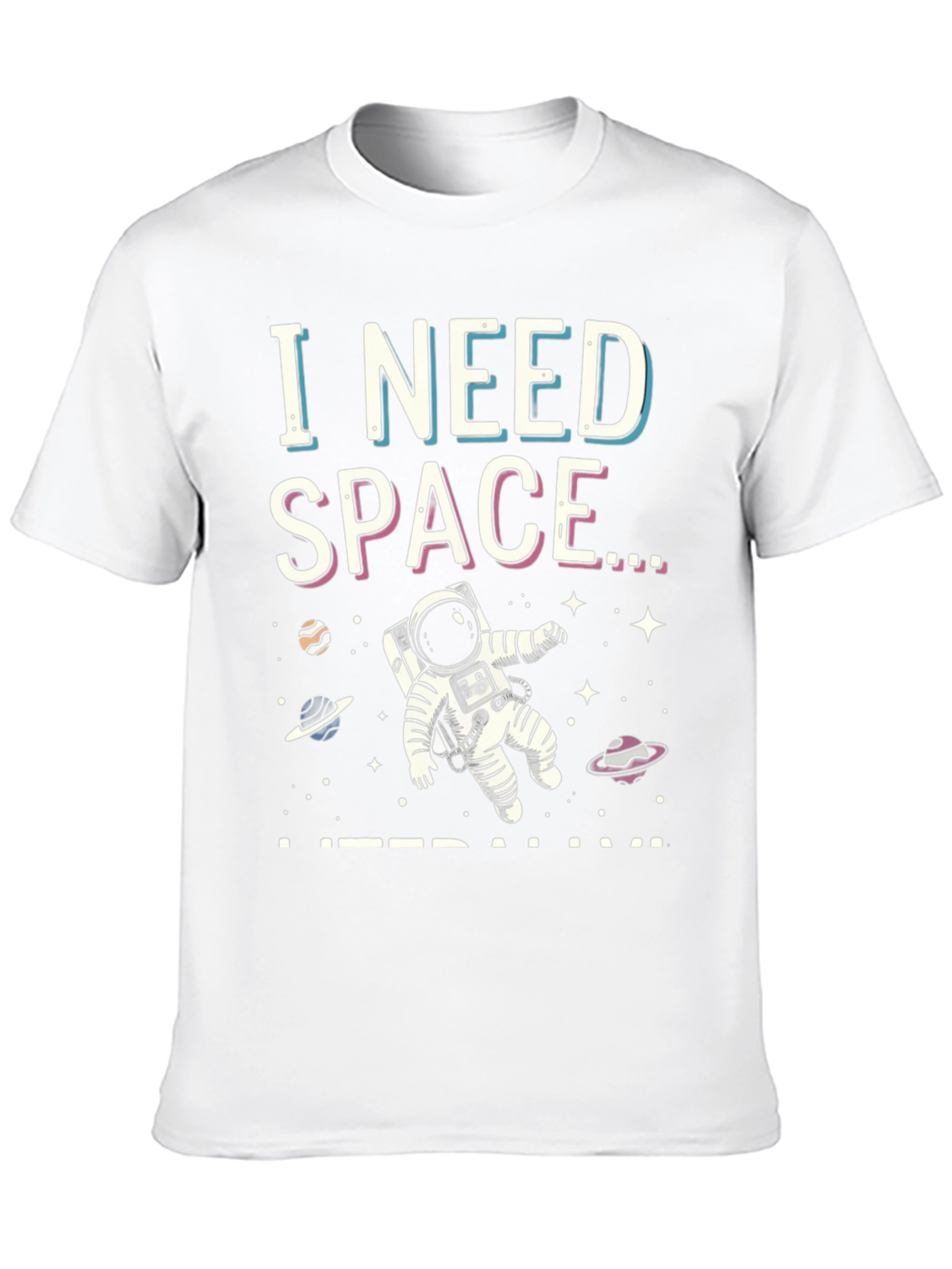 I Need Space Graphic T-Shirt