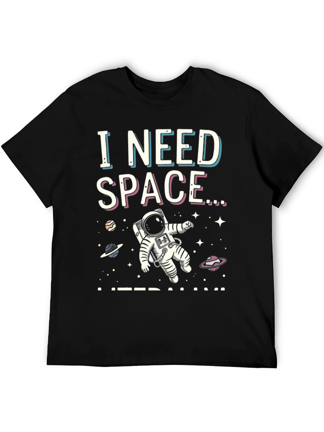 I Need Space Graphic T-Shirt