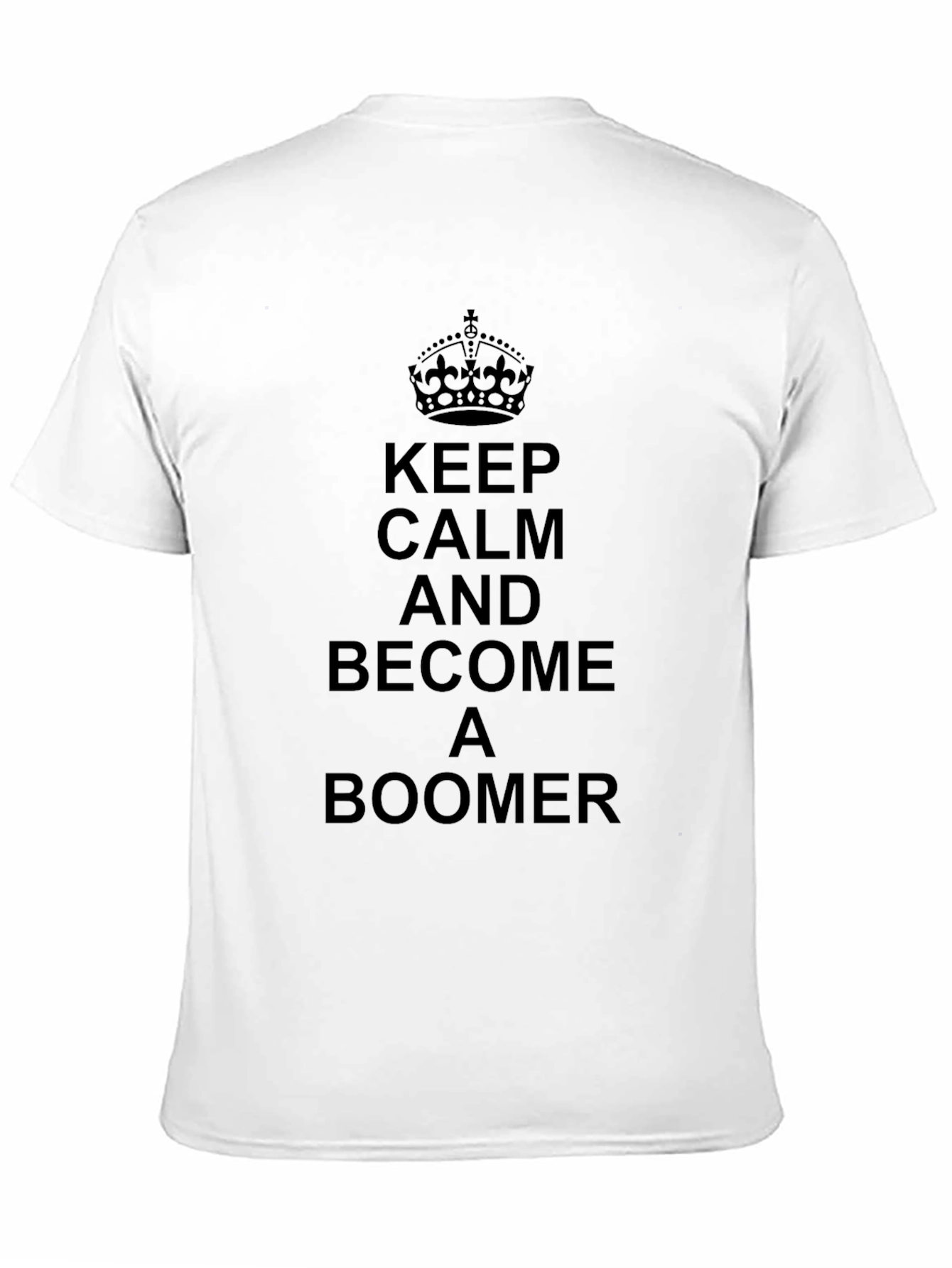 Keep Calm & Become a Boomer Graphic Tee