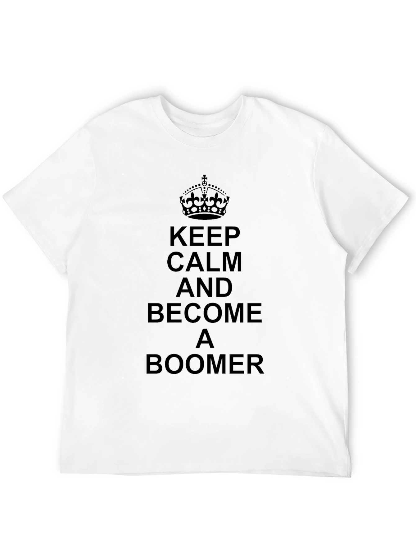Keep Calm & Become a Boomer Graphic Tee