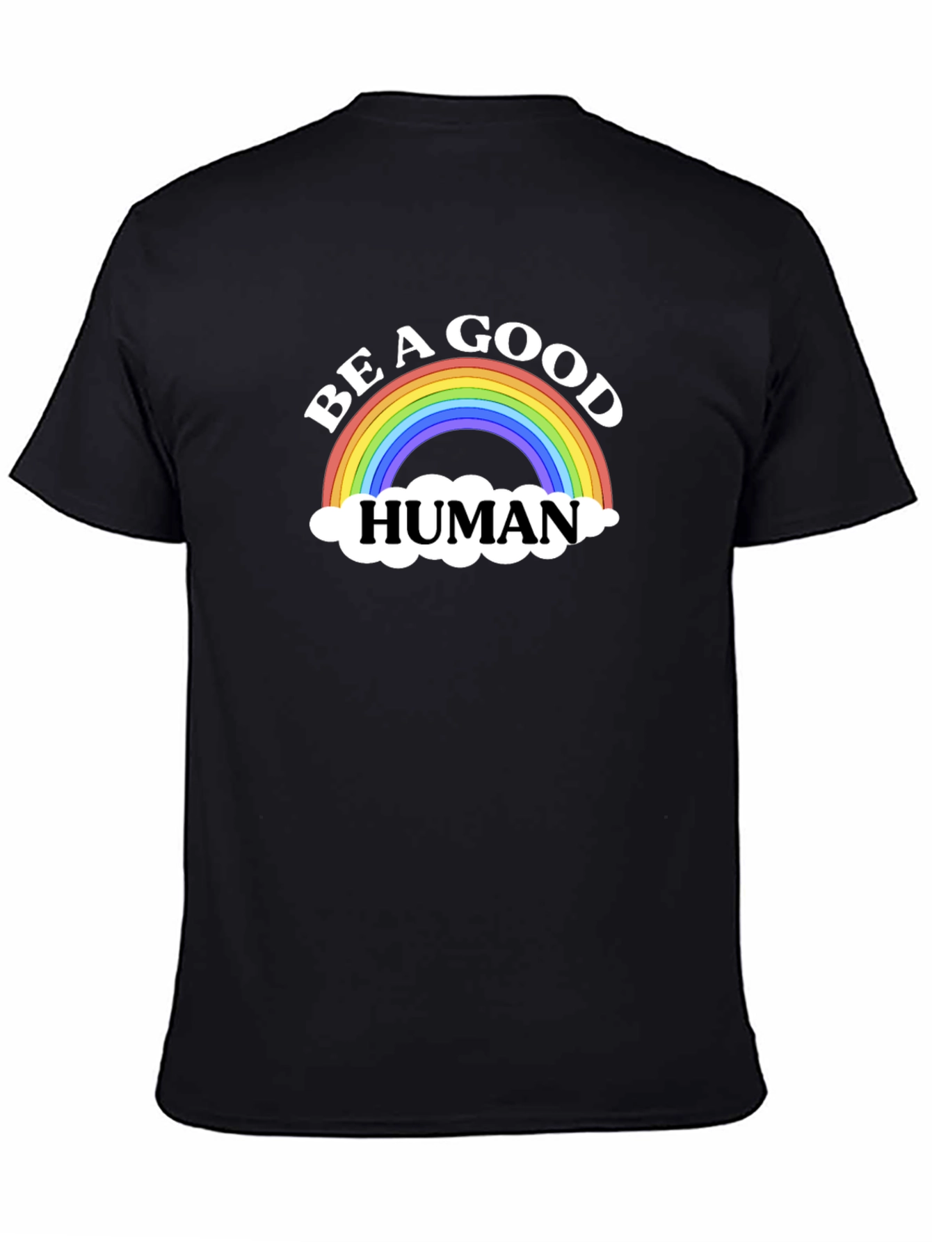 Be a Good Human Rainbow Graphic T-Shirt