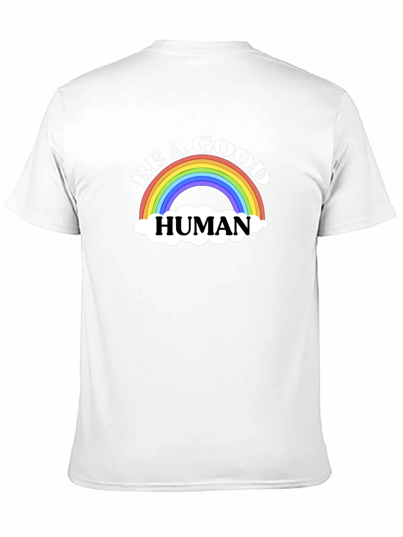 Be a Good Human Rainbow Graphic T-Shirt