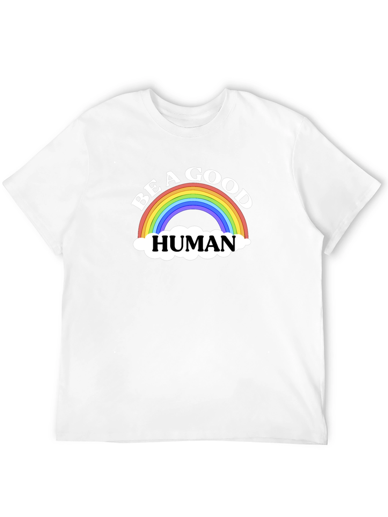 Be a Good Human Rainbow Graphic T-Shirt