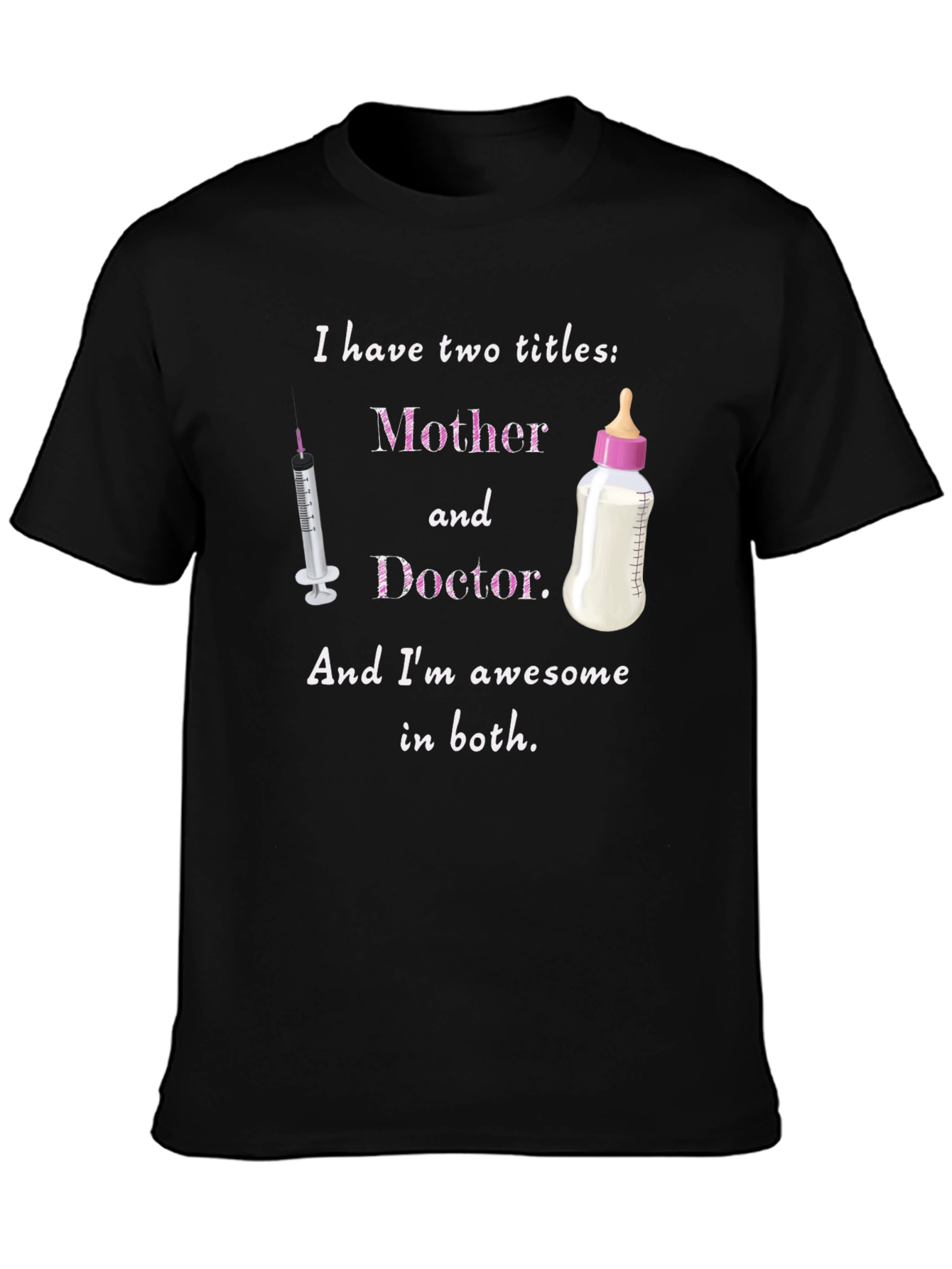 Mother & Doctor T-Shirt - Awesome Mom Tee