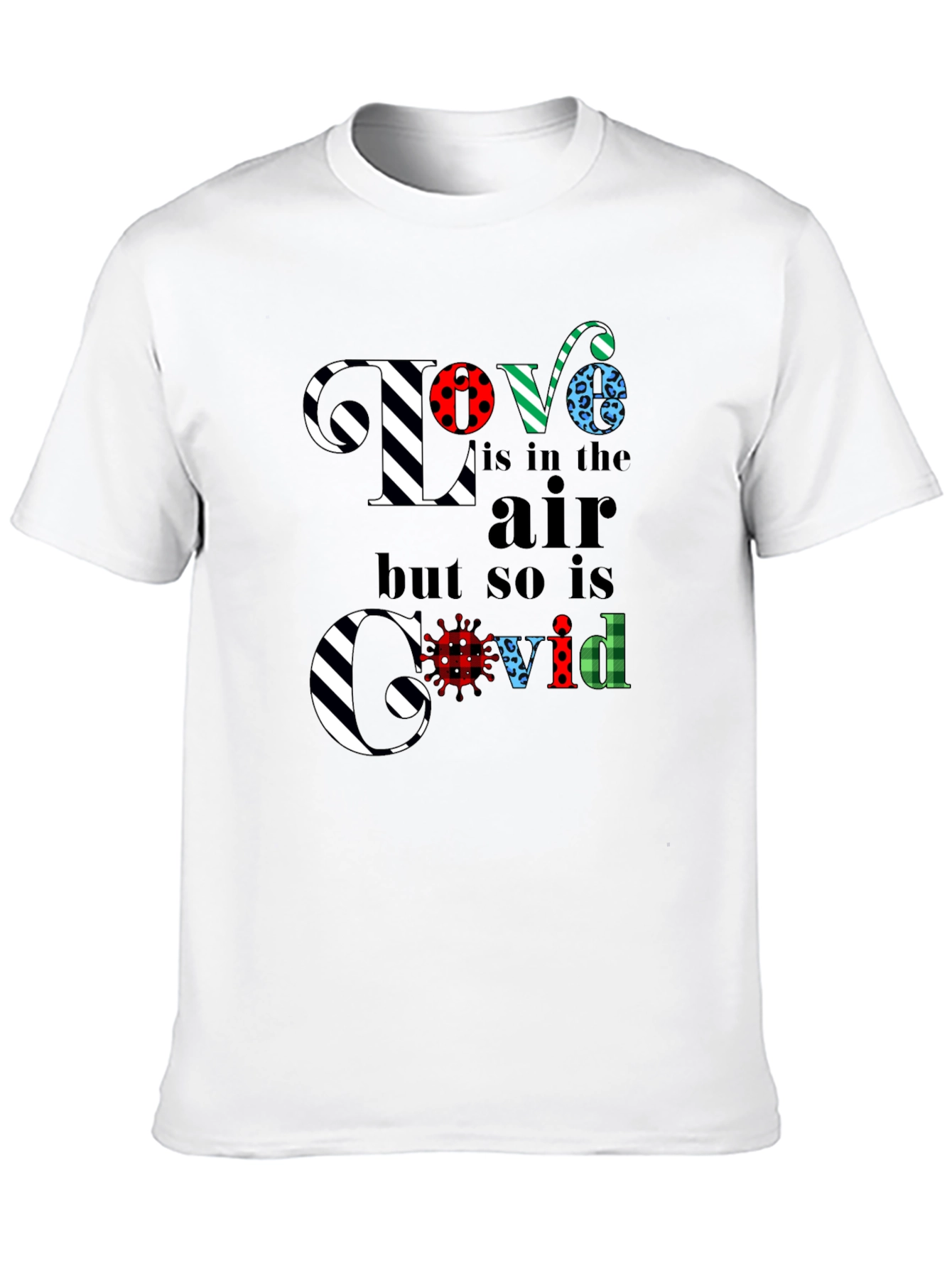 Love is in the Air Covid Graphic T-Shirt