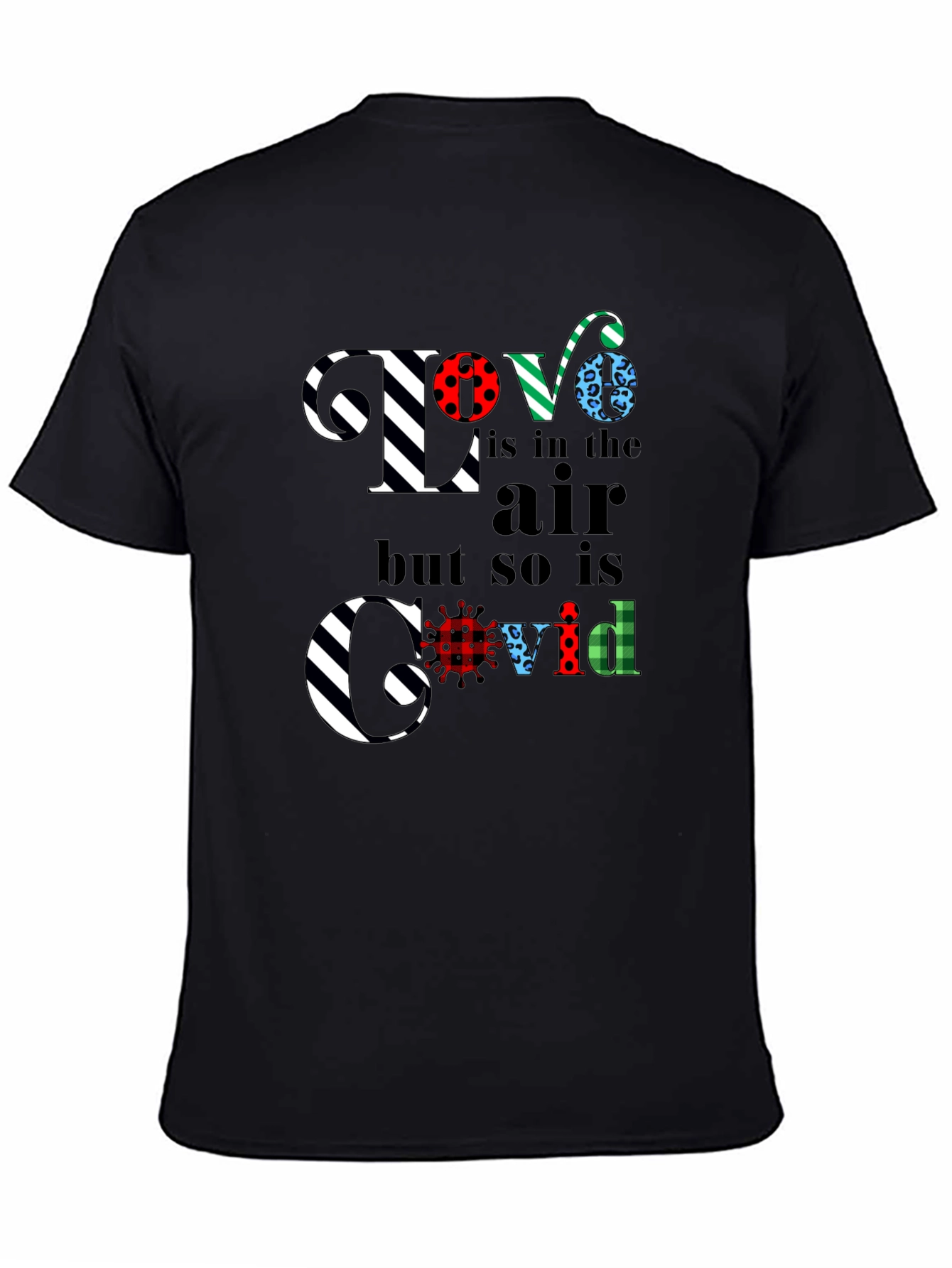Love is in the Air Covid Graphic T-Shirt