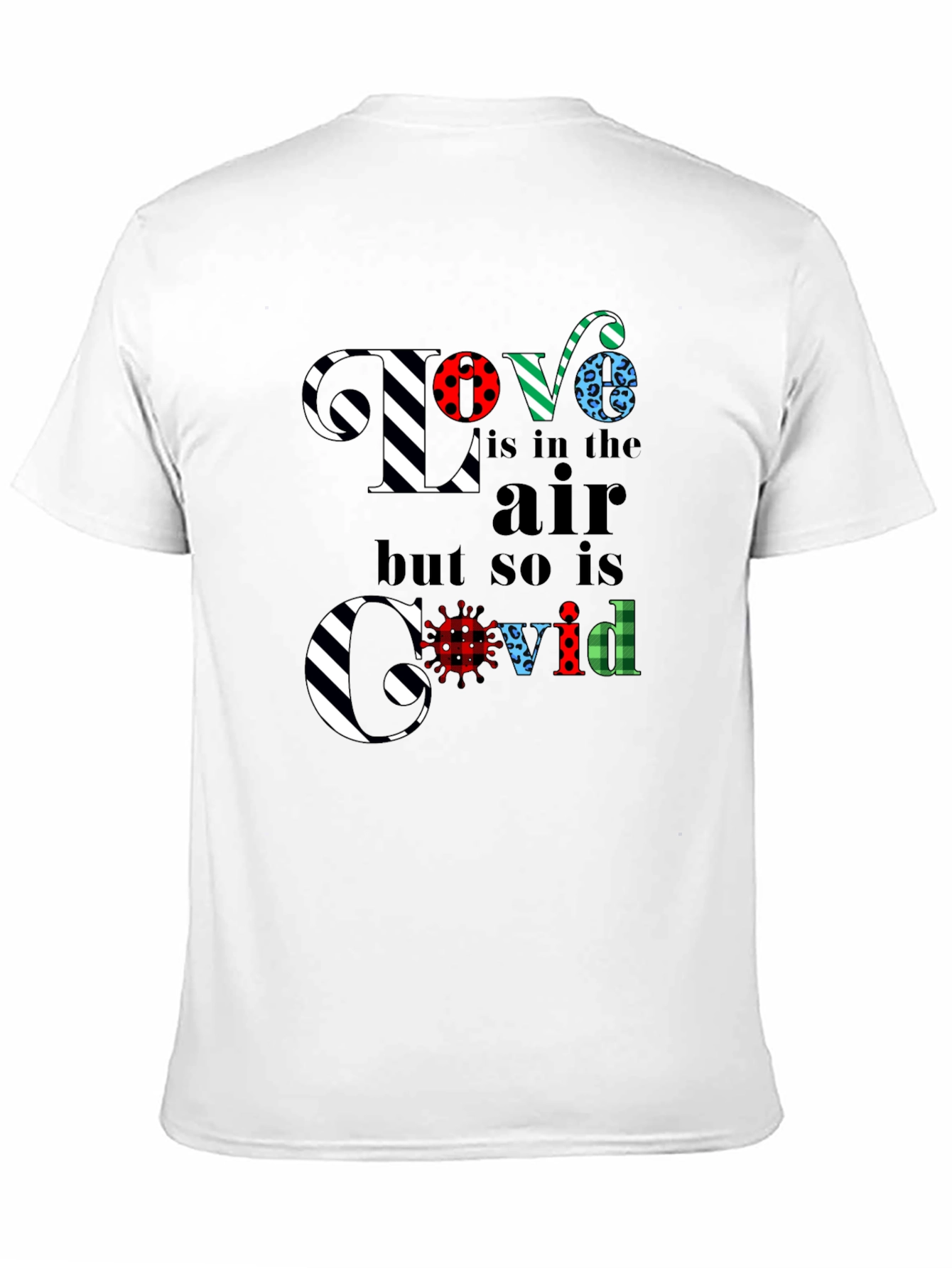 Love is in the Air Covid Graphic T-Shirt