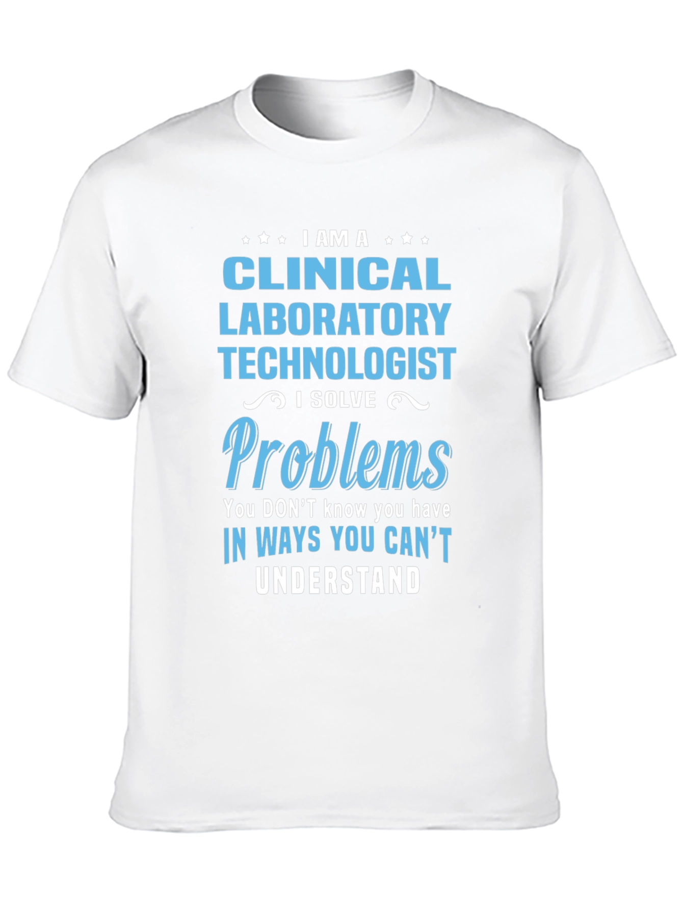 Clinical Laboratory Technologist T-Shirt