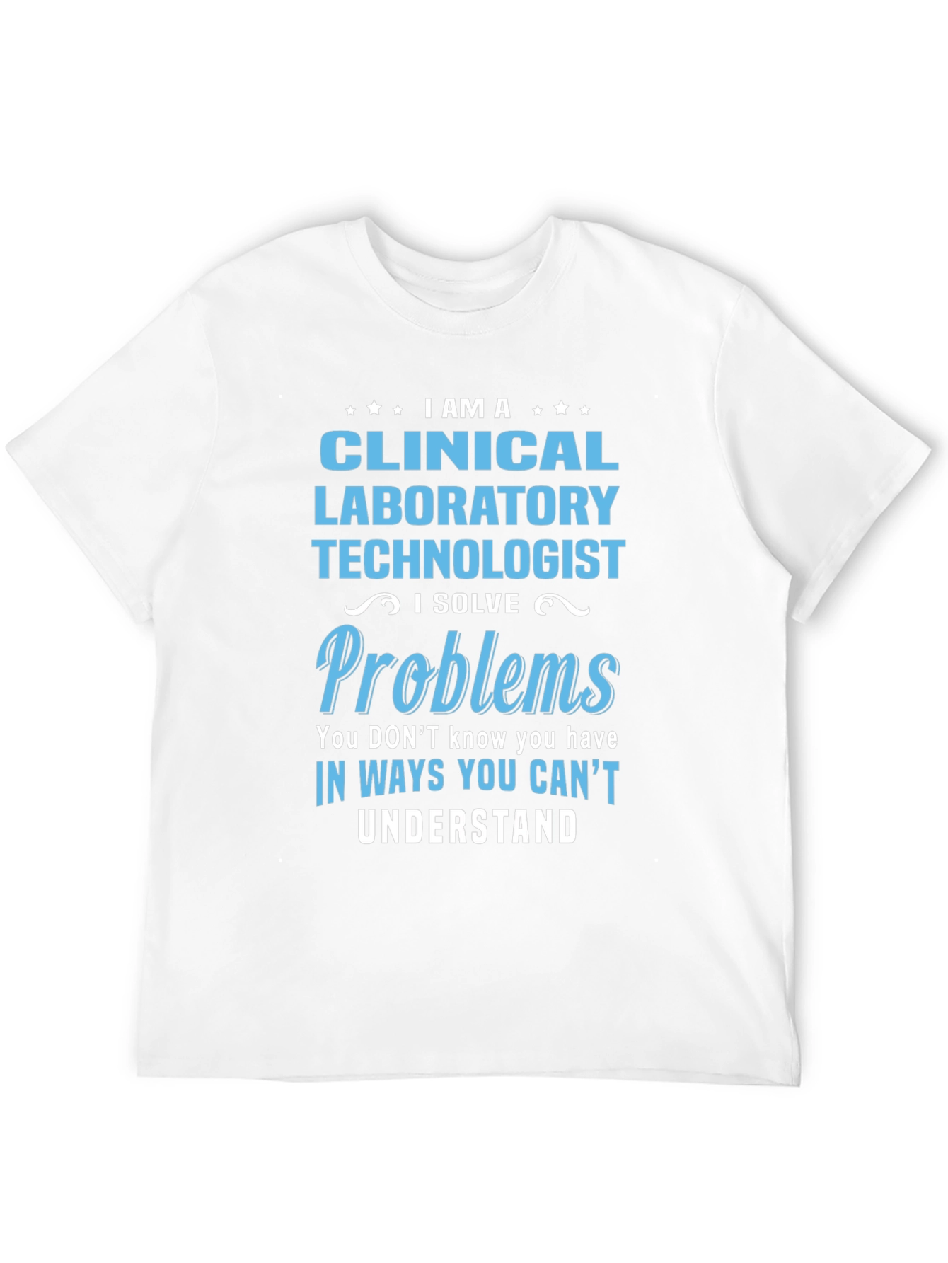 Clinical Laboratory Technologist T-Shirt