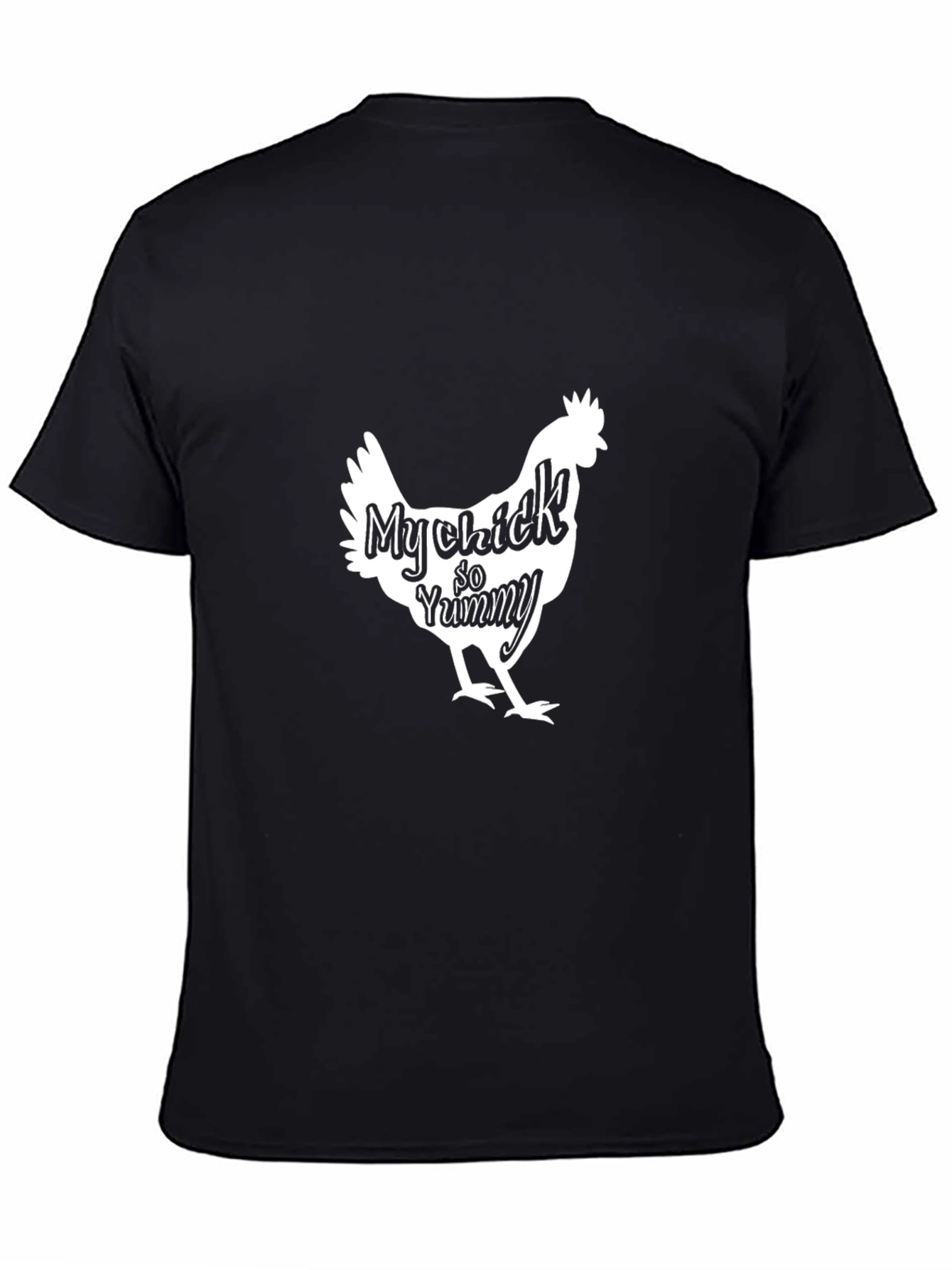 My Chick So Yummy Graphic T-Shirt
