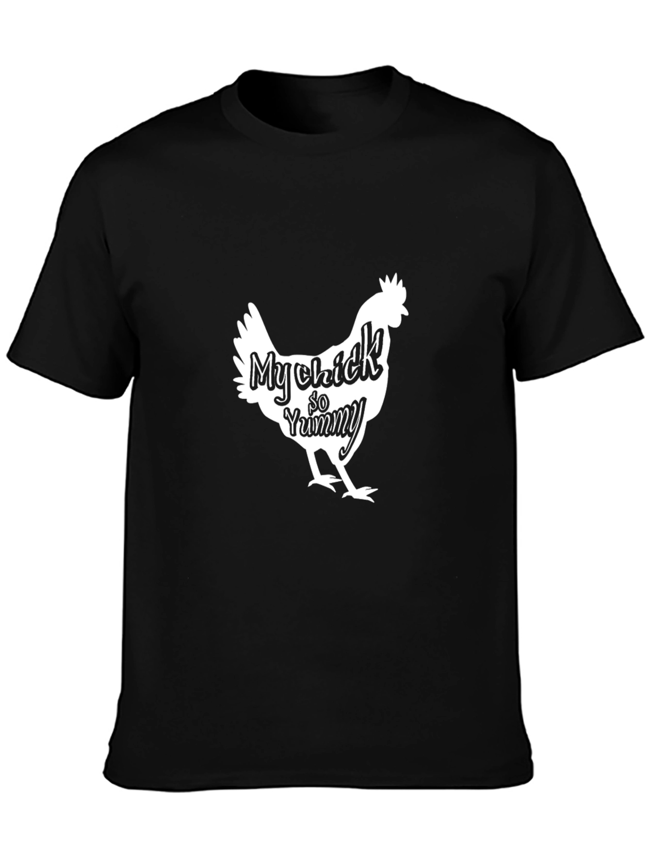 My Chick So Yummy Graphic T-Shirt