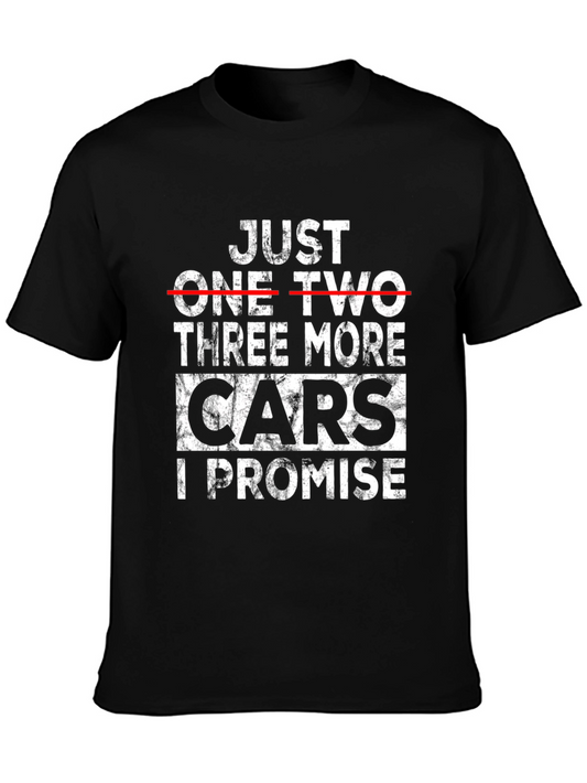 Just One Two Three More Cars I Promise Black T-Shirt