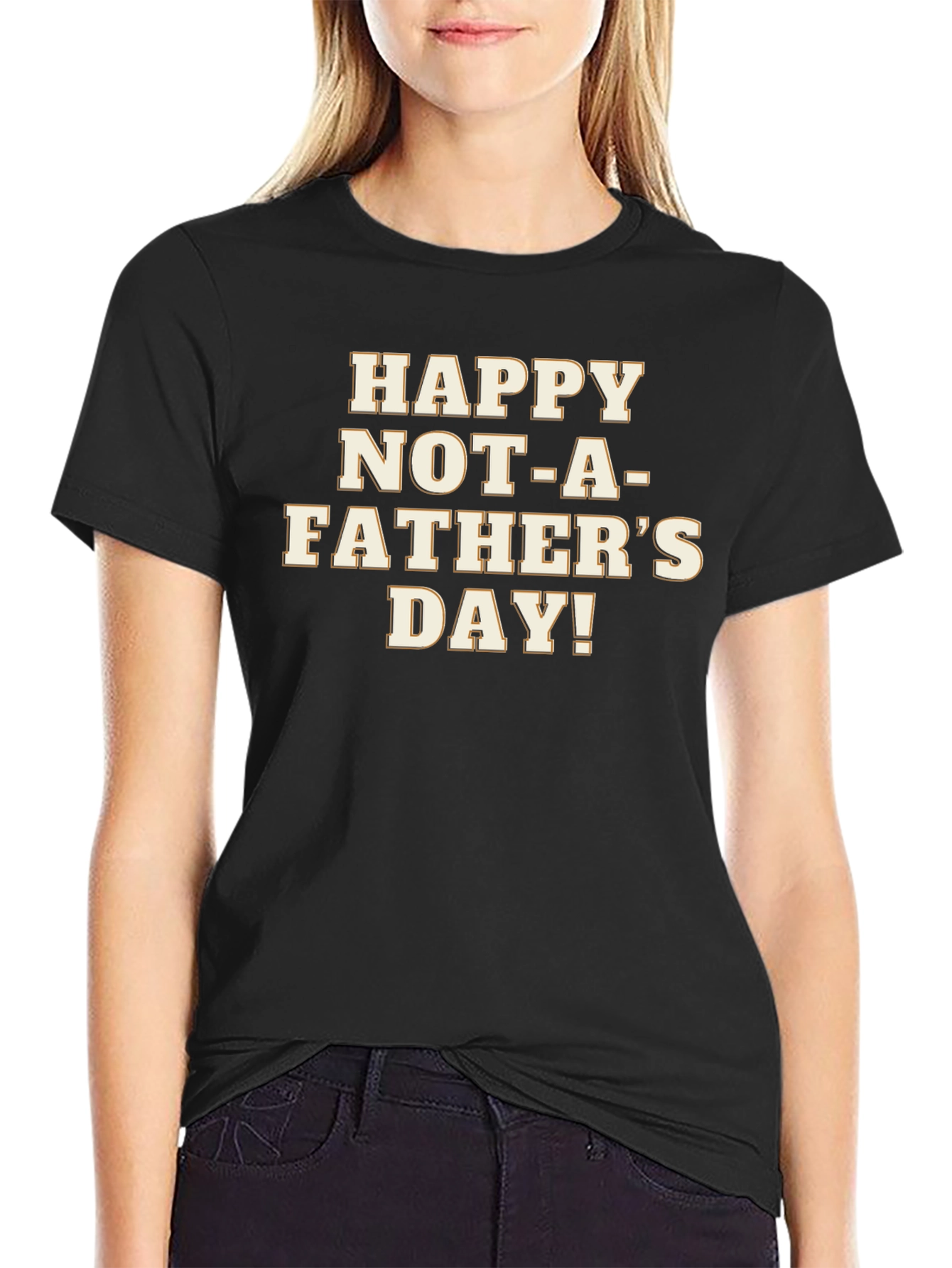 Happy Not-A-Fathers Day Black Graphic T-Shirt