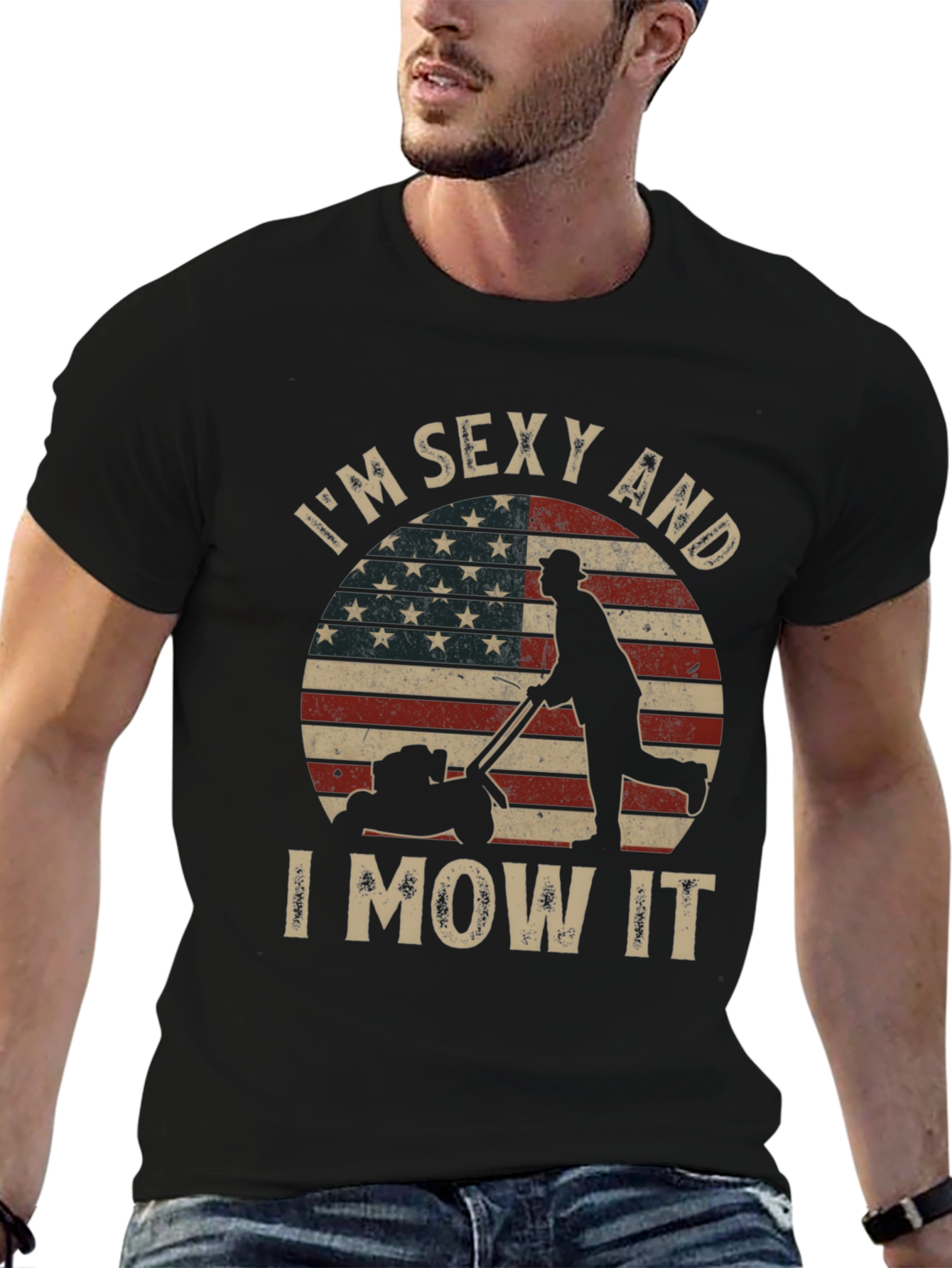 Im Sexy and I Mow It T-Shirt