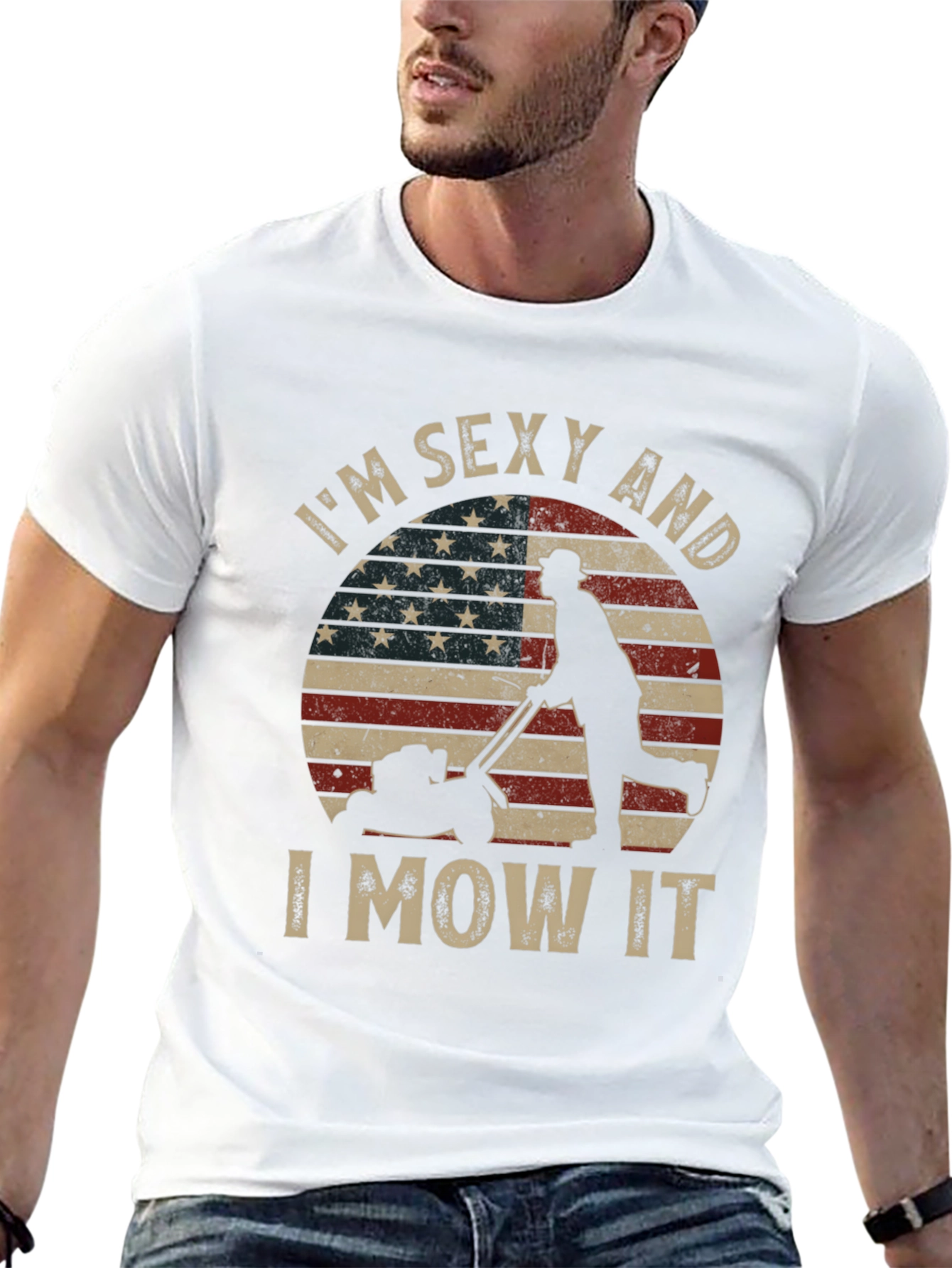 Im Sexy and I Mow It T-Shirt