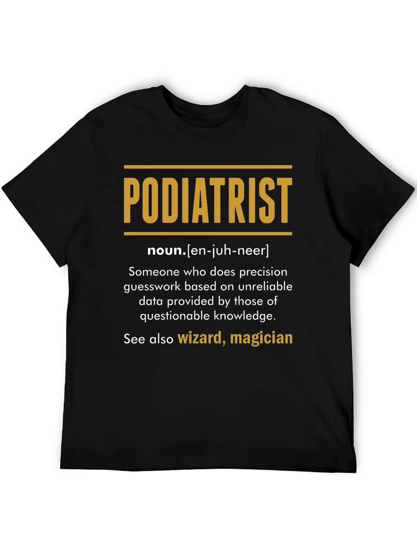Funny Podiatrist Definition Black T-Shirt