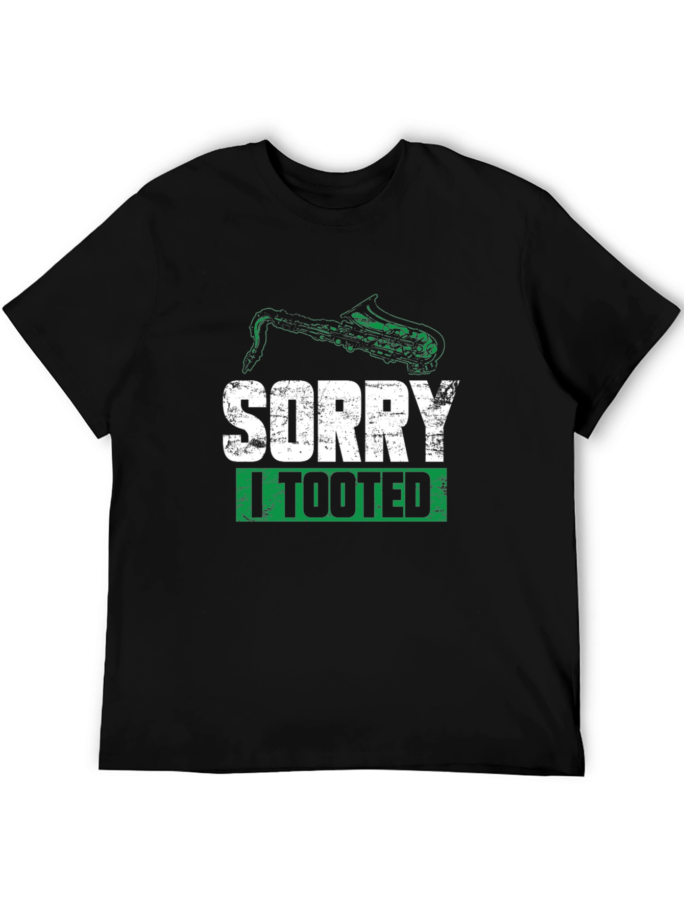 Sorry I Tooted Saxophone Humor T-Shirt