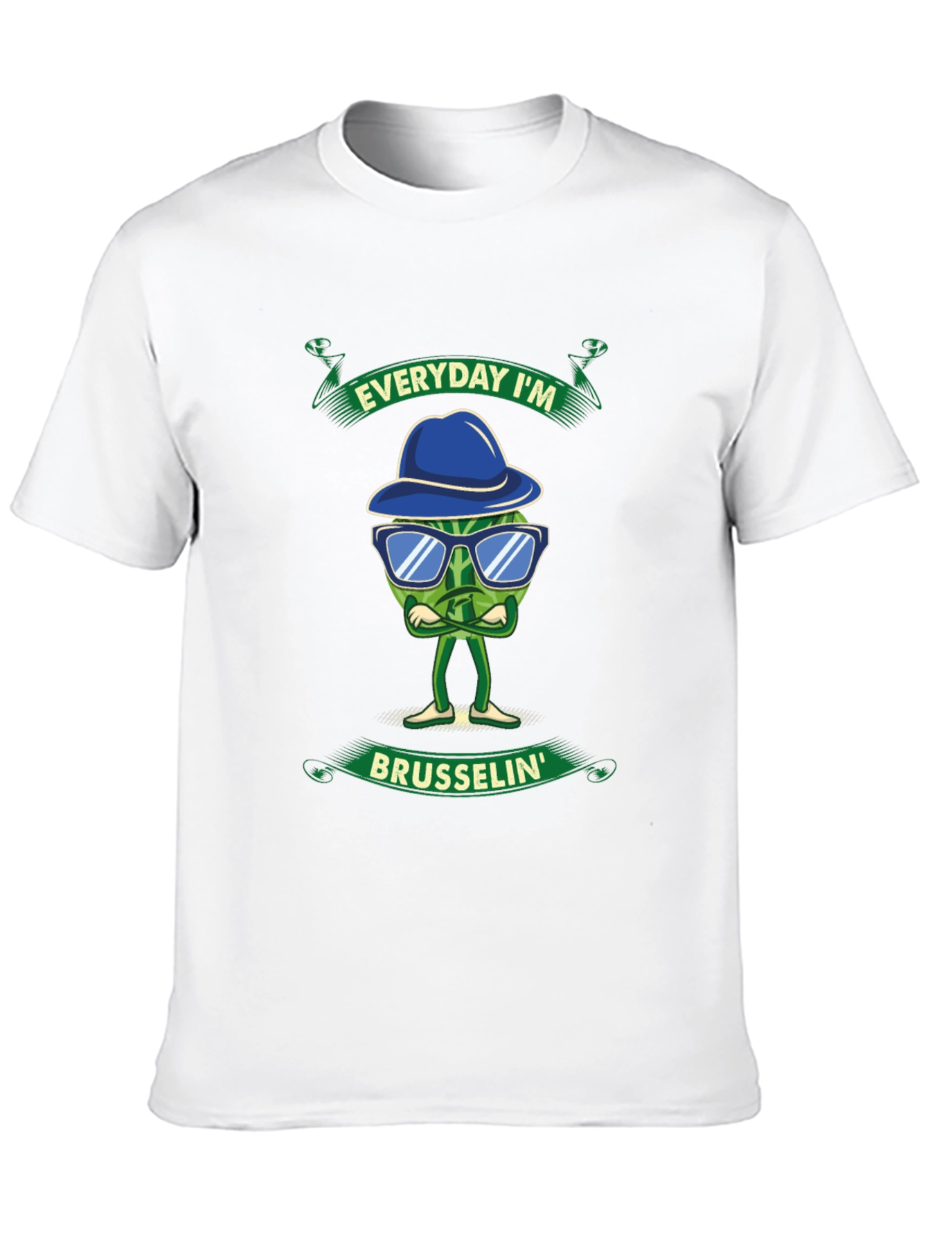Everyday Im Brusselsin T-Shirt