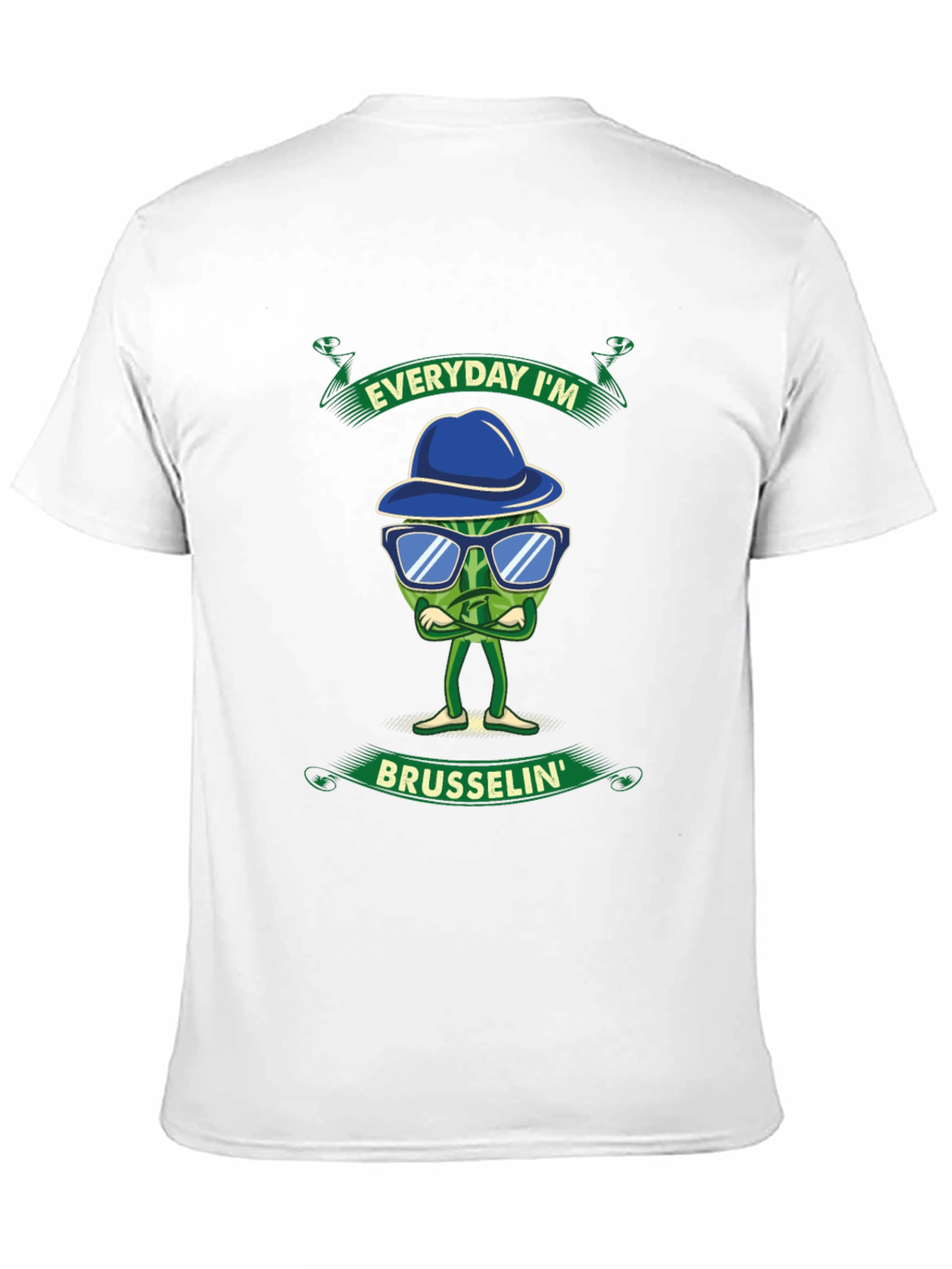 Everyday Im Brusselsin T-Shirt