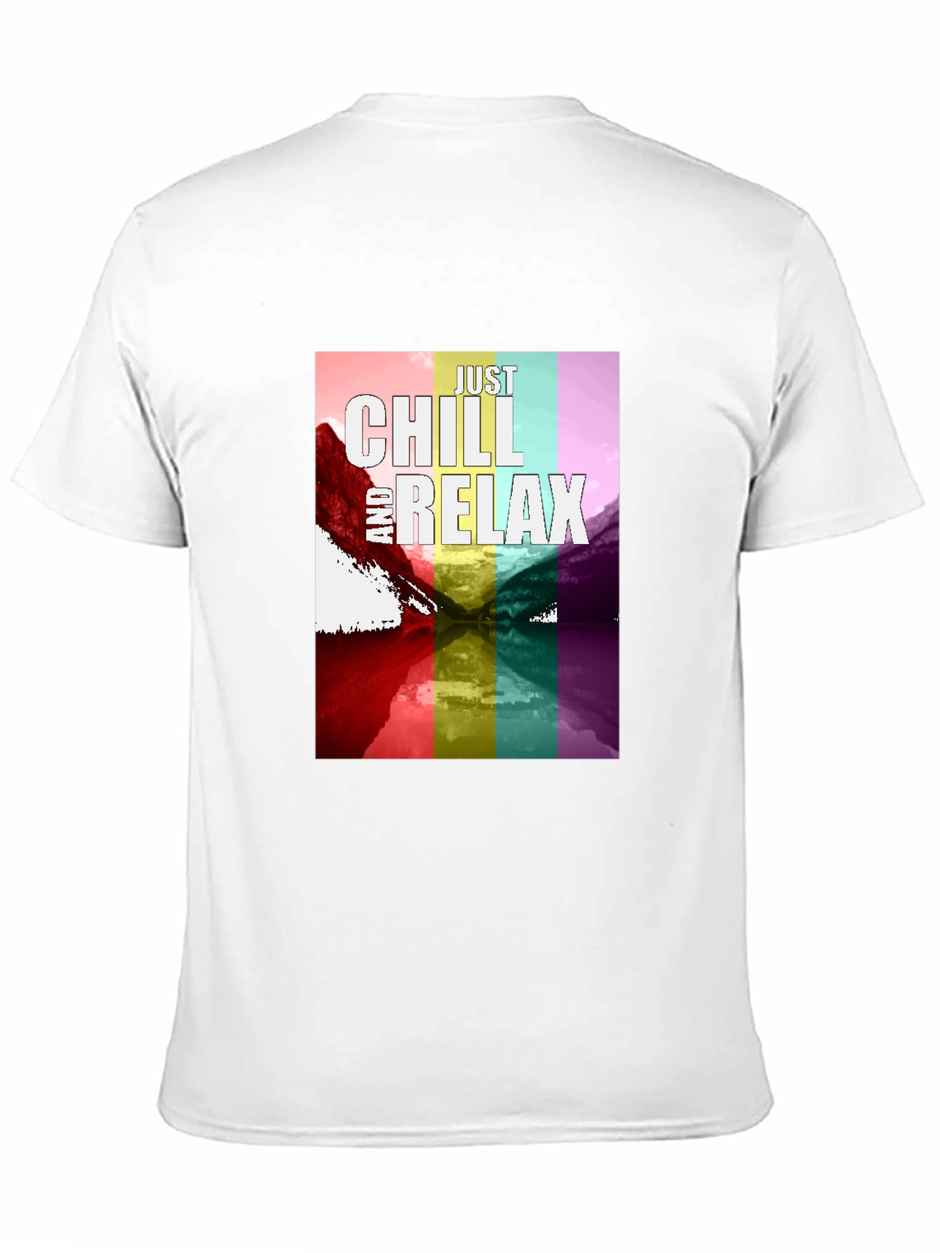 Just Chill and Relax T-Shirt - Rainbow Design
