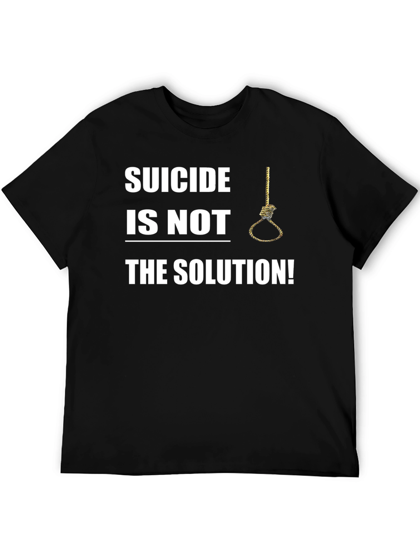 Suicide Is Not The Solution Graphic T-Shirt