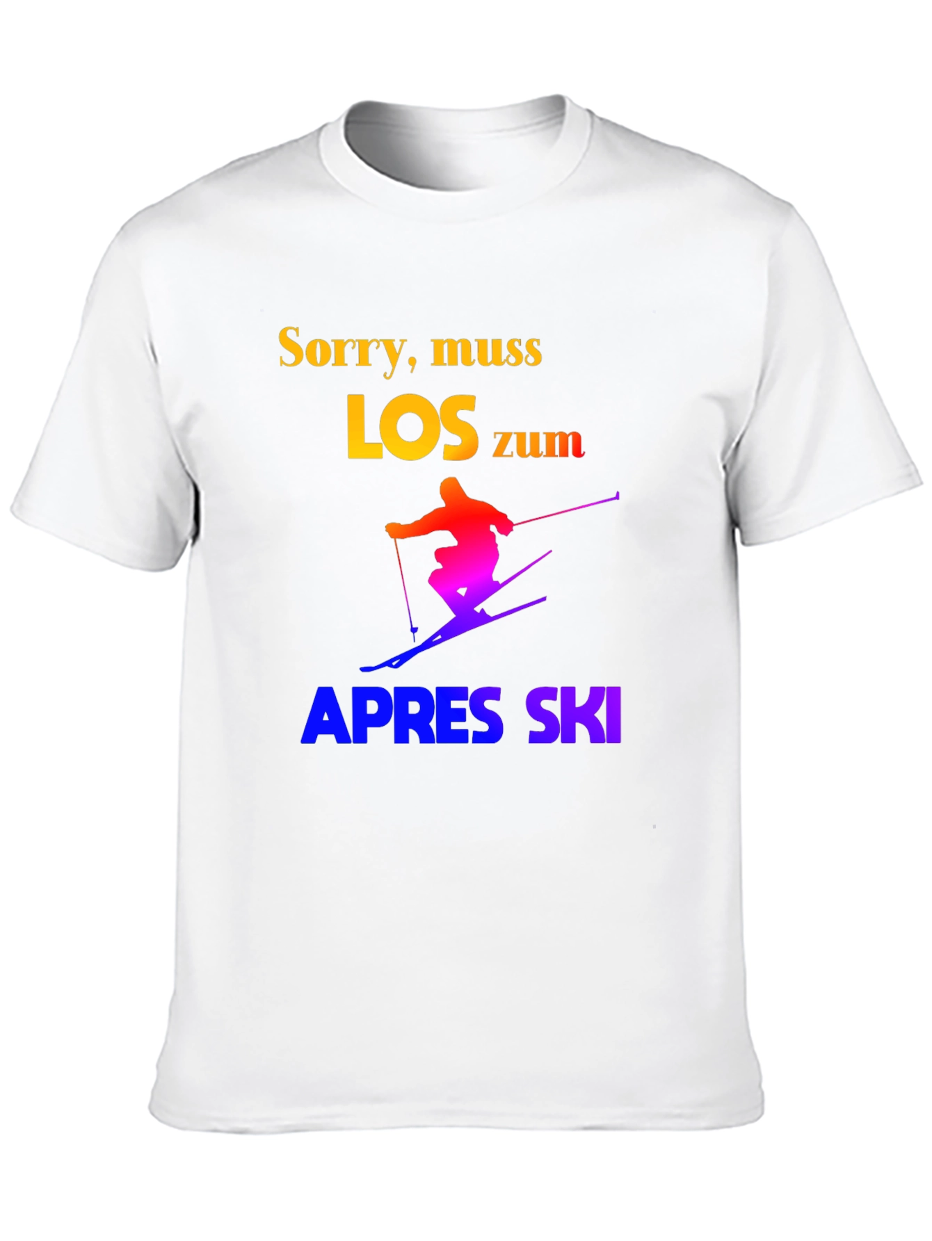 Sorry Muss Los Zum Apres Ski Graphic T-Shirt