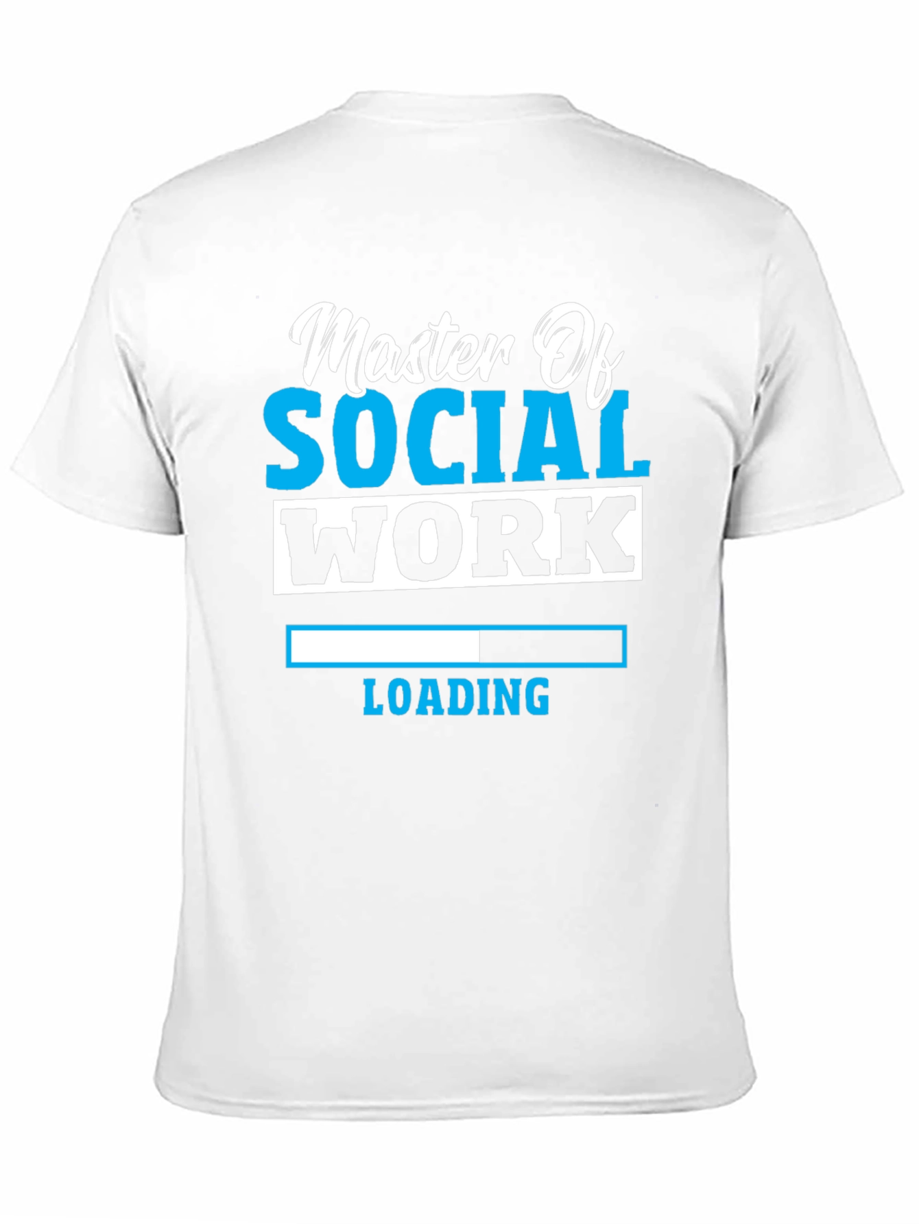 Master Of Social Work Loading T-Shirt