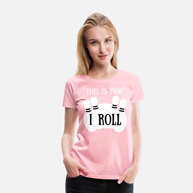Vintage This Is How I Roll Shirt Bowling Players