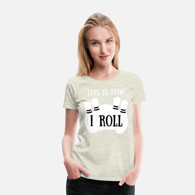 Vintage This Is How I Roll Shirt Bowling Players
