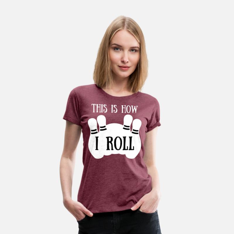 Vintage This Is How I Roll Shirt Bowling Players
