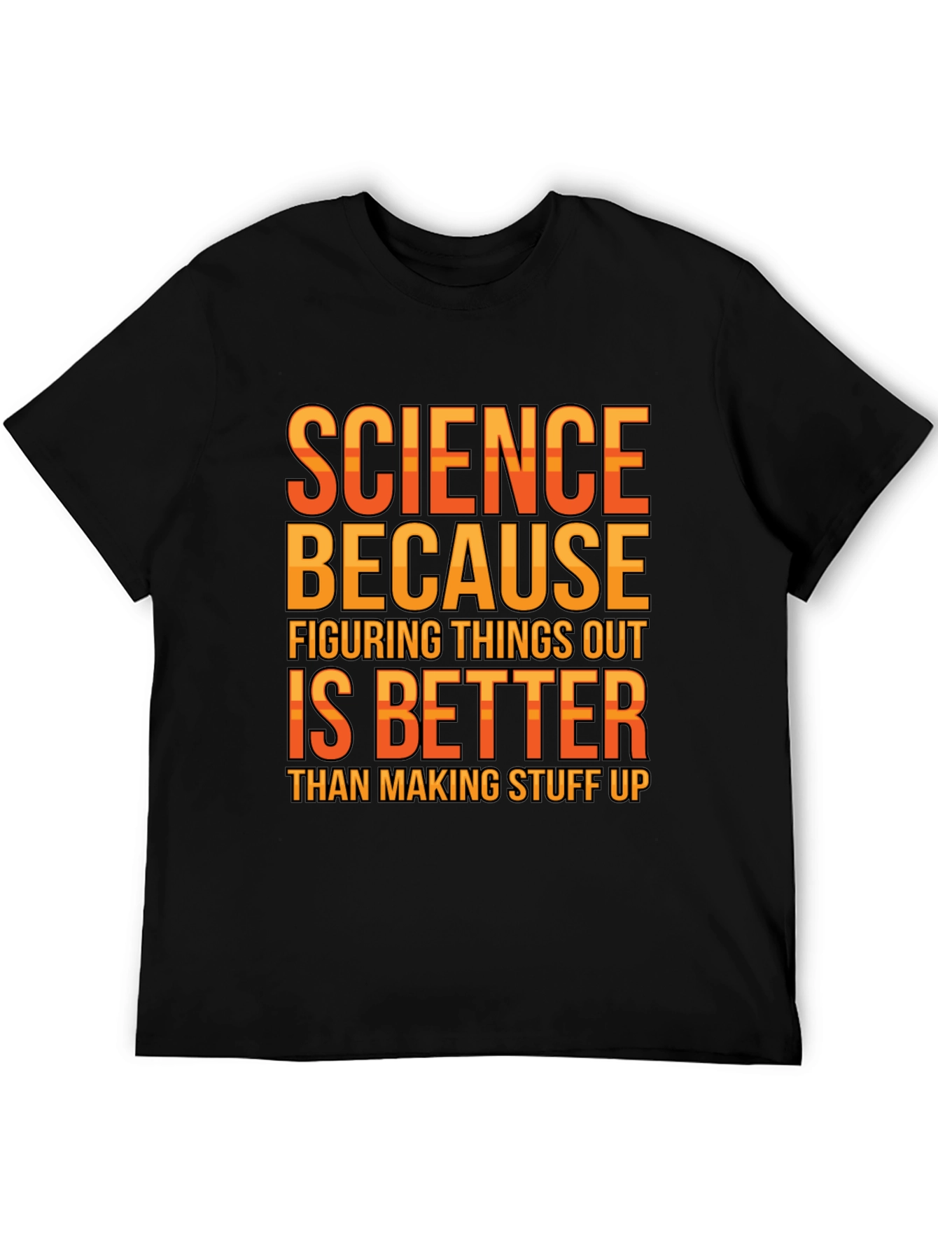 Science Because Figuring Things Out T-Shirt