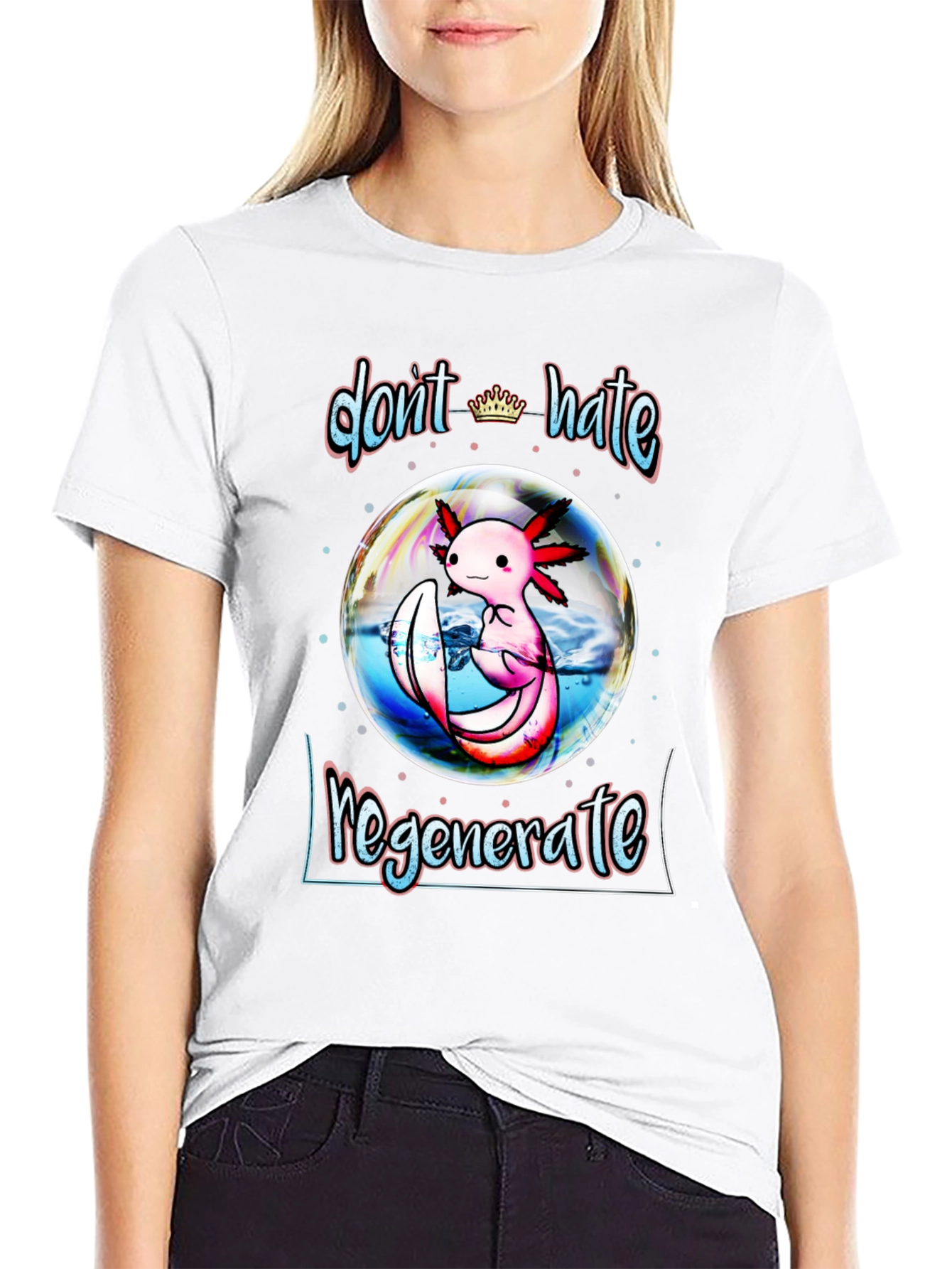 Dont Hate Regenerate Axolotl Black T-Shirt