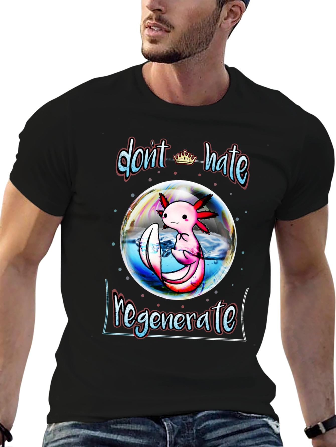 Dont Hate Regenerate Axolotl Black T-Shirt