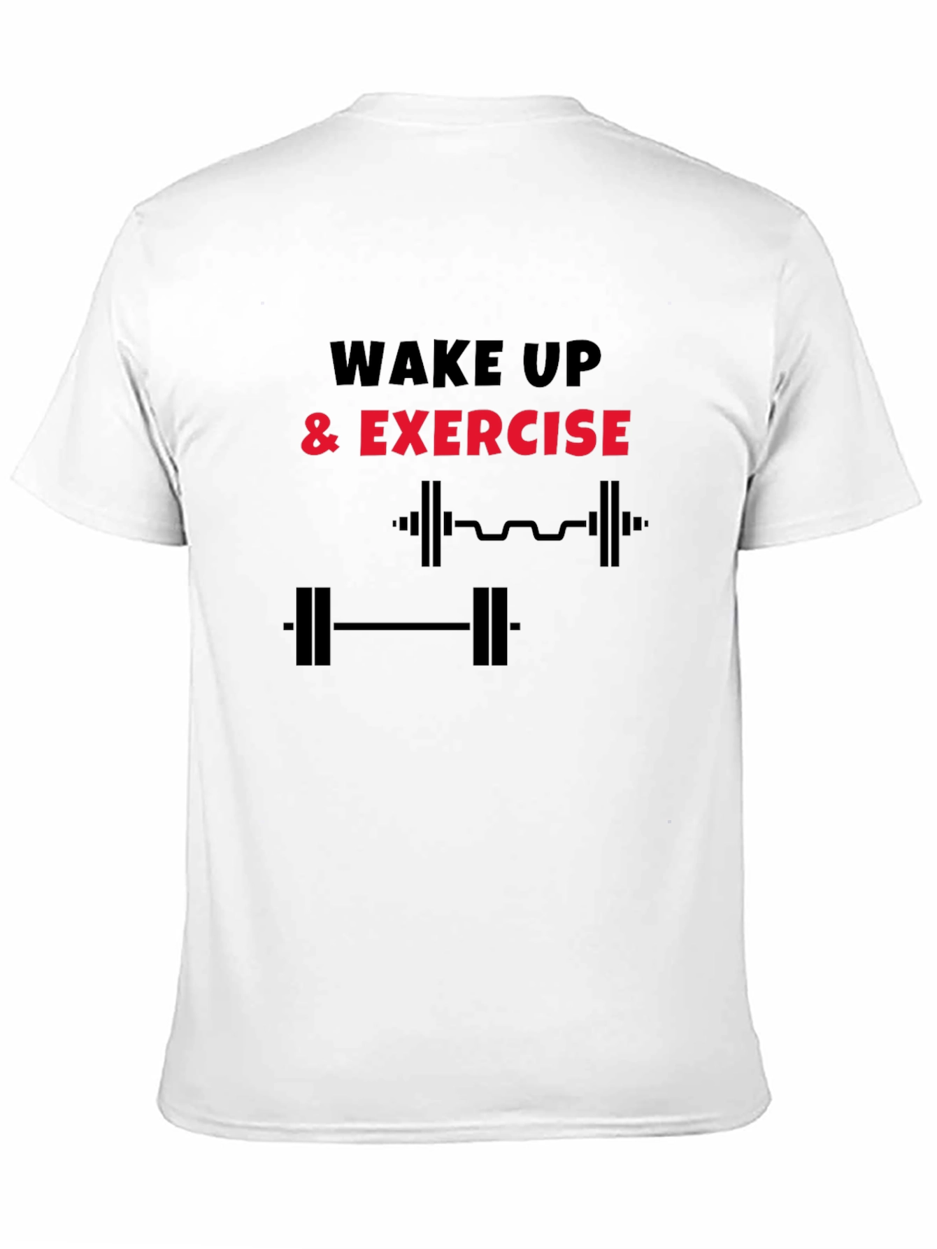 Wake Up & Exercise Graphic T-Shirt