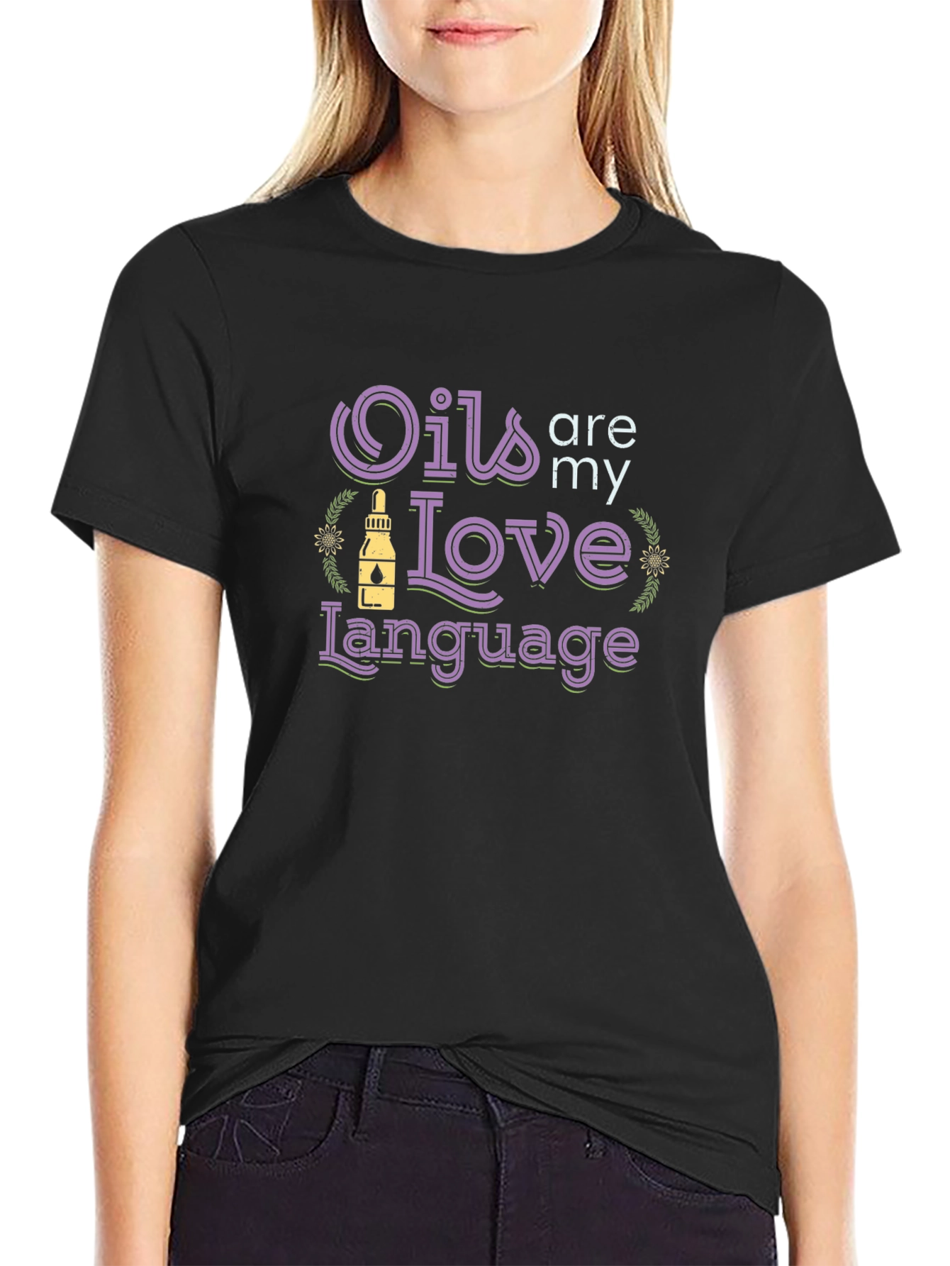 Oils Are My Love Language Black T-Shirt