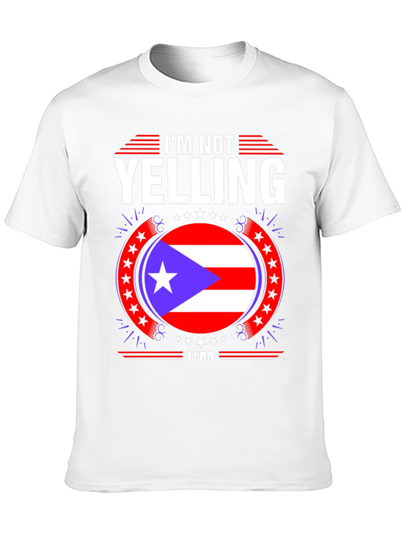 Puerto Rico Pride T-Shirt - Im Not Yelling!