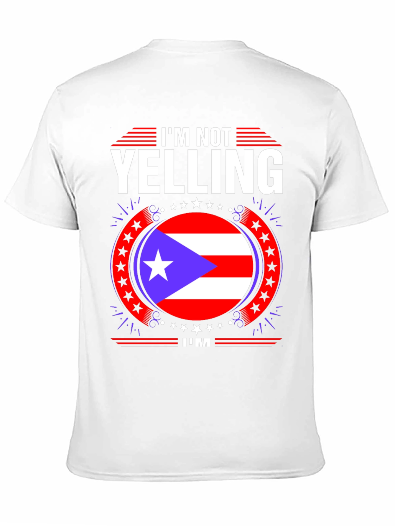 Puerto Rico Pride T-Shirt - Im Not Yelling!