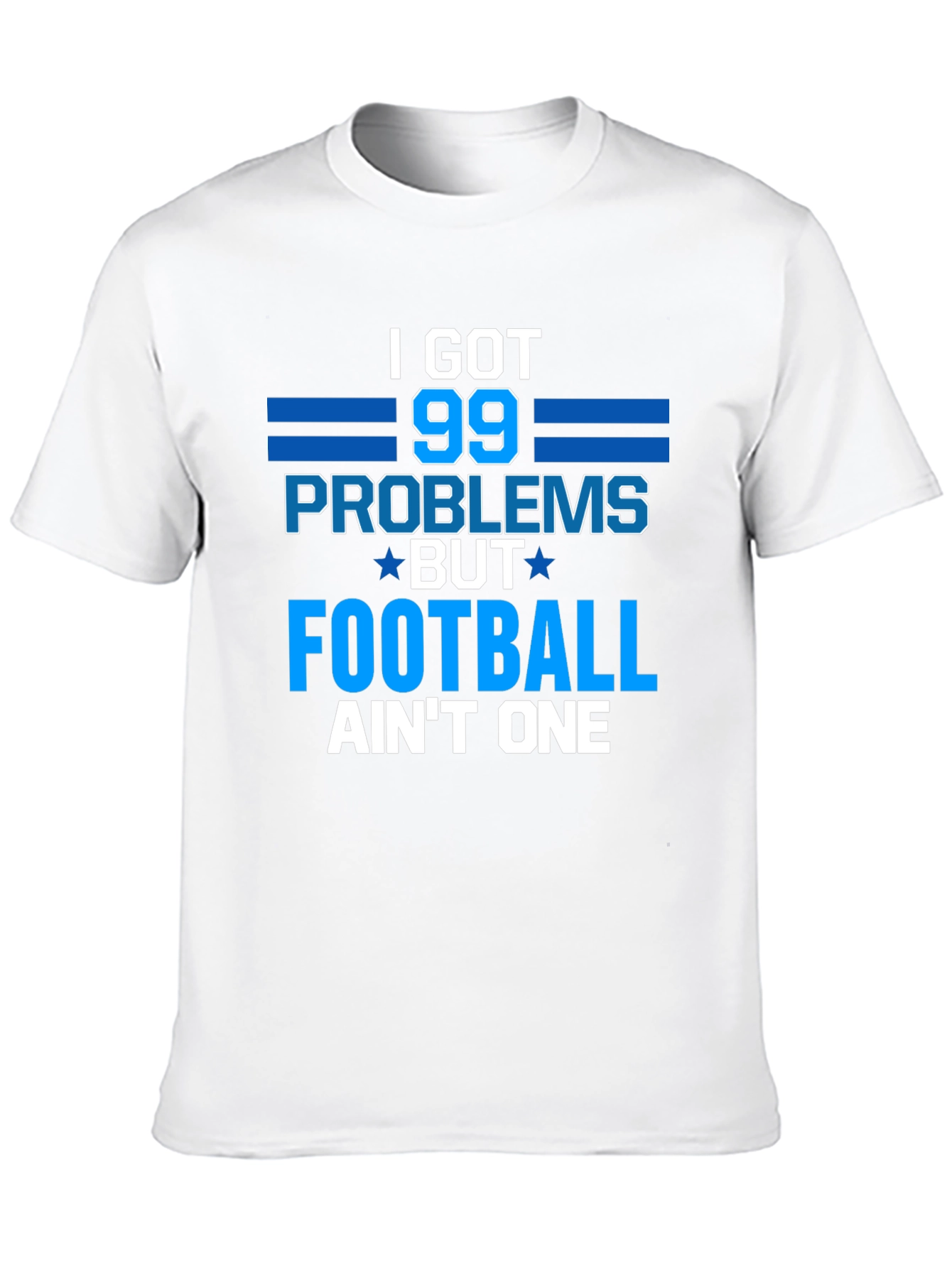 Funny Football T-Shirt: 99 Problems Aint One