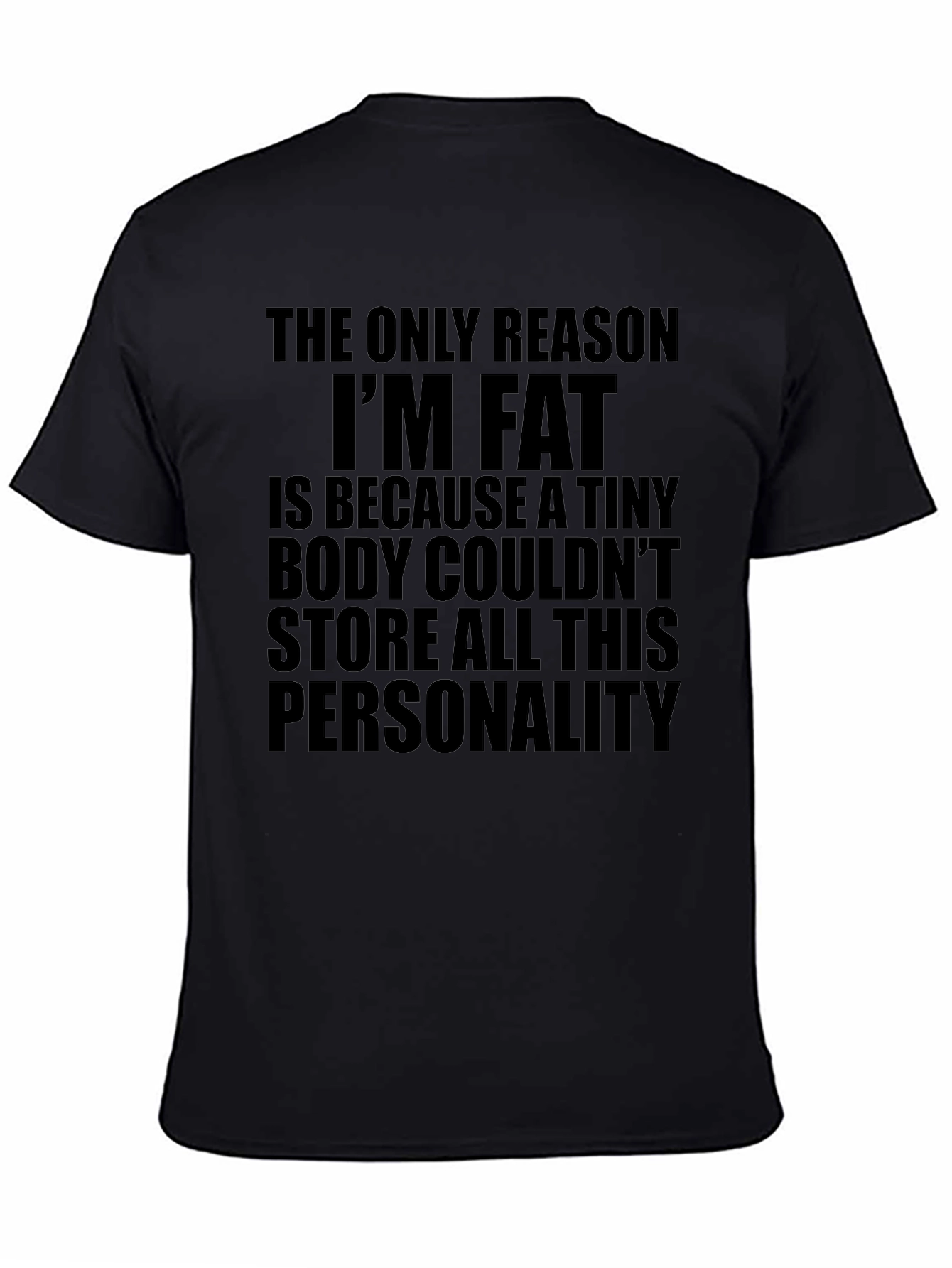 Funny Sarcastic Personality T-Shirt - Black Humor Tee