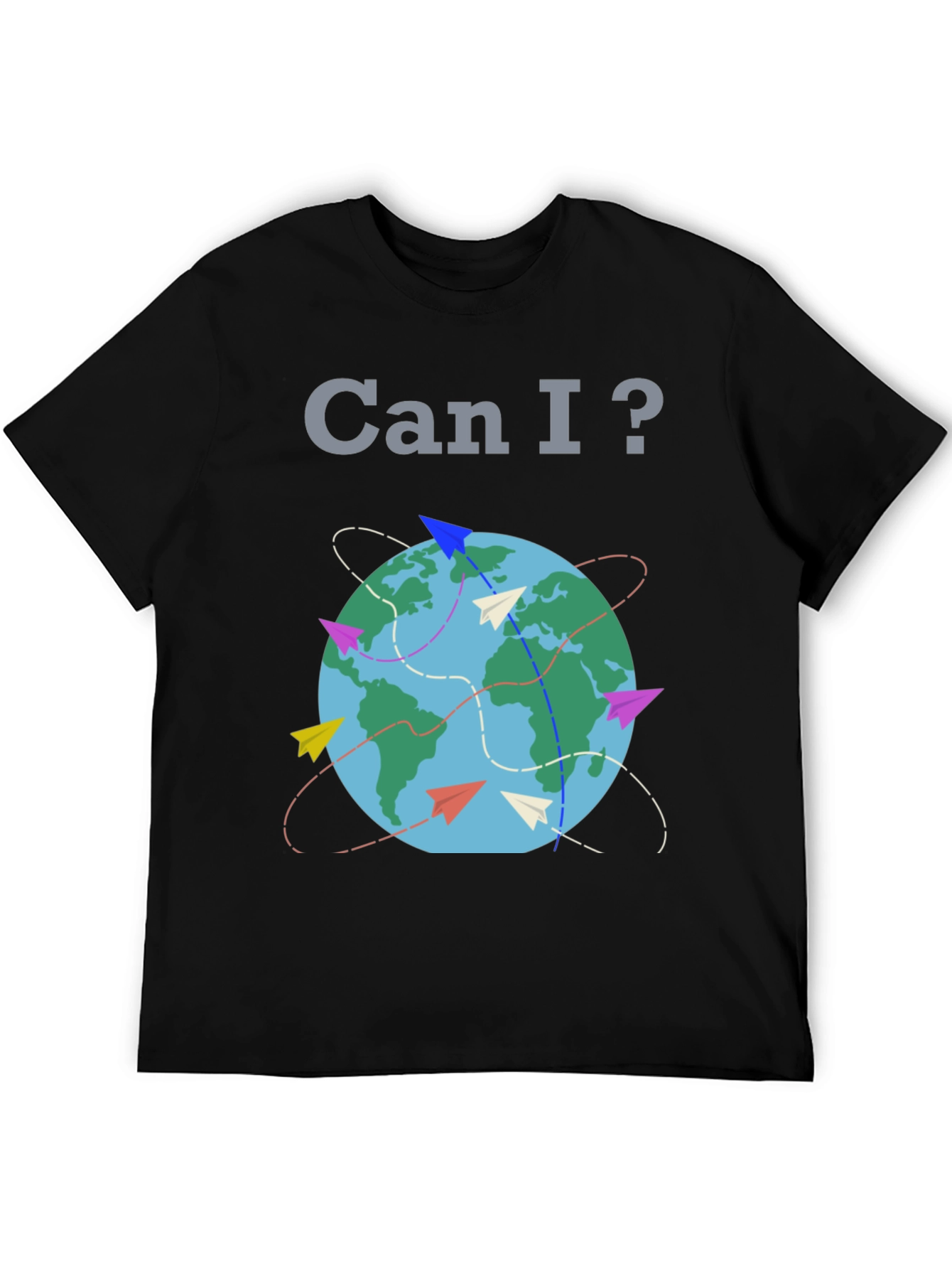 Can I? Travel Globe T-Shirt