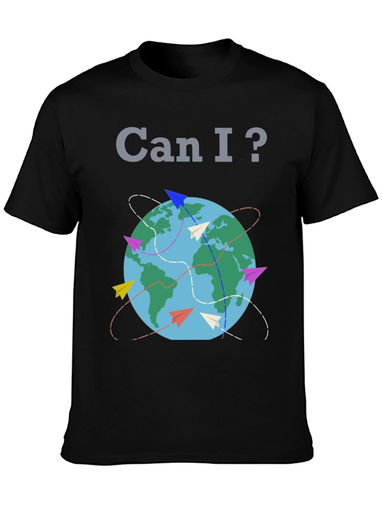 Can I? Travel Globe T-Shirt