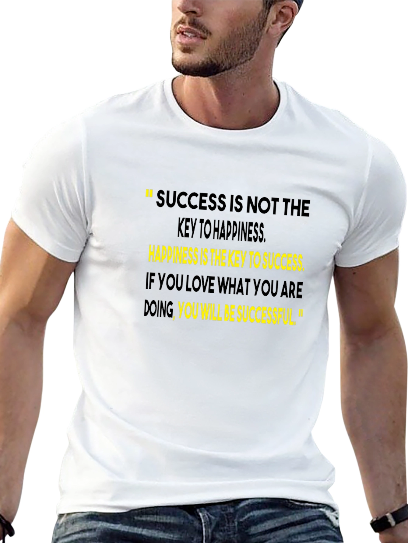 Motivational Quote T-Shirt - Success & Happiness
