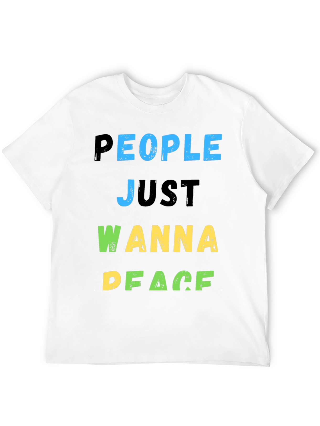 People Just Wanna Peace T-Shirt